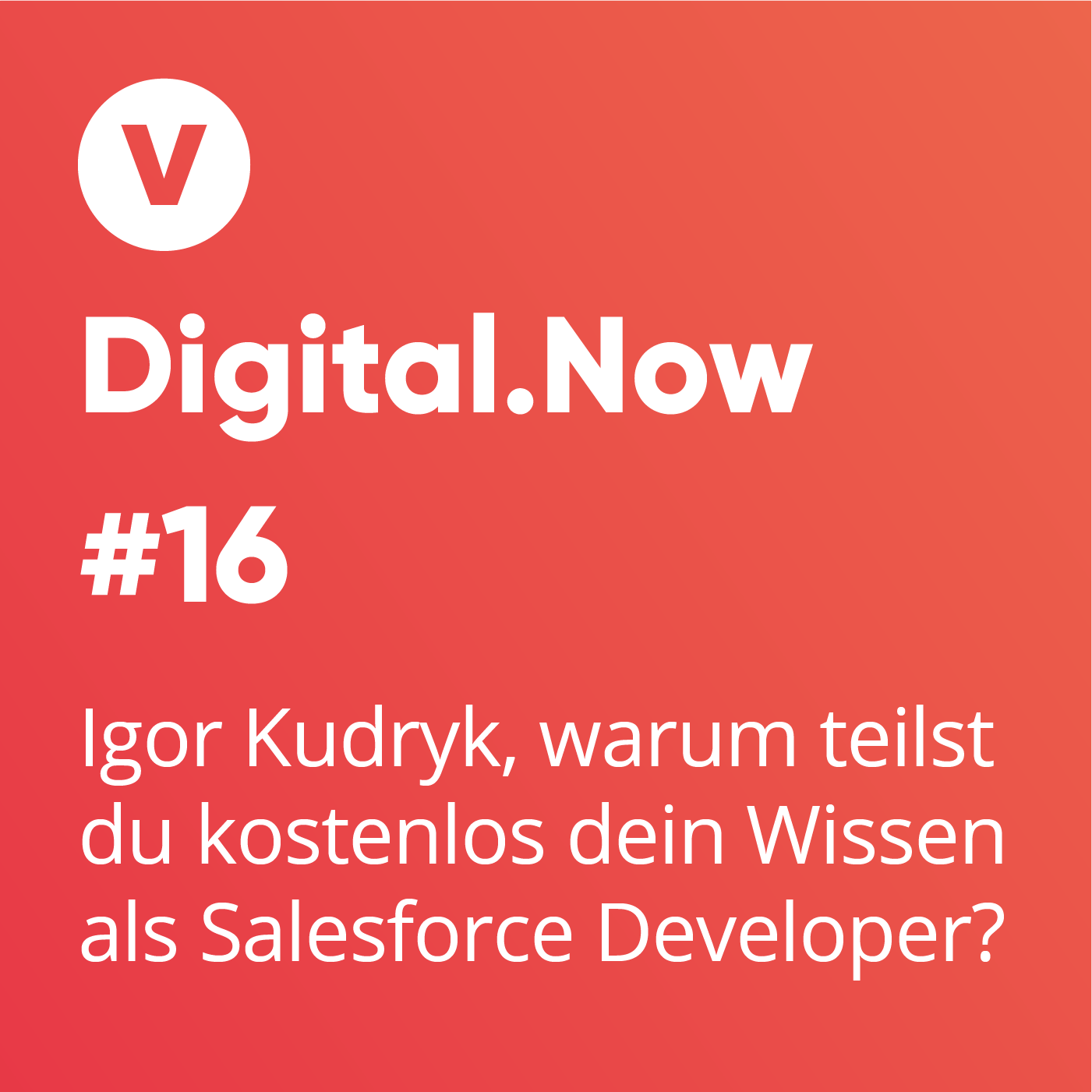 Igor Kudryk, warum teilst du kostenlos dein Wissen als Salesforce Developer?