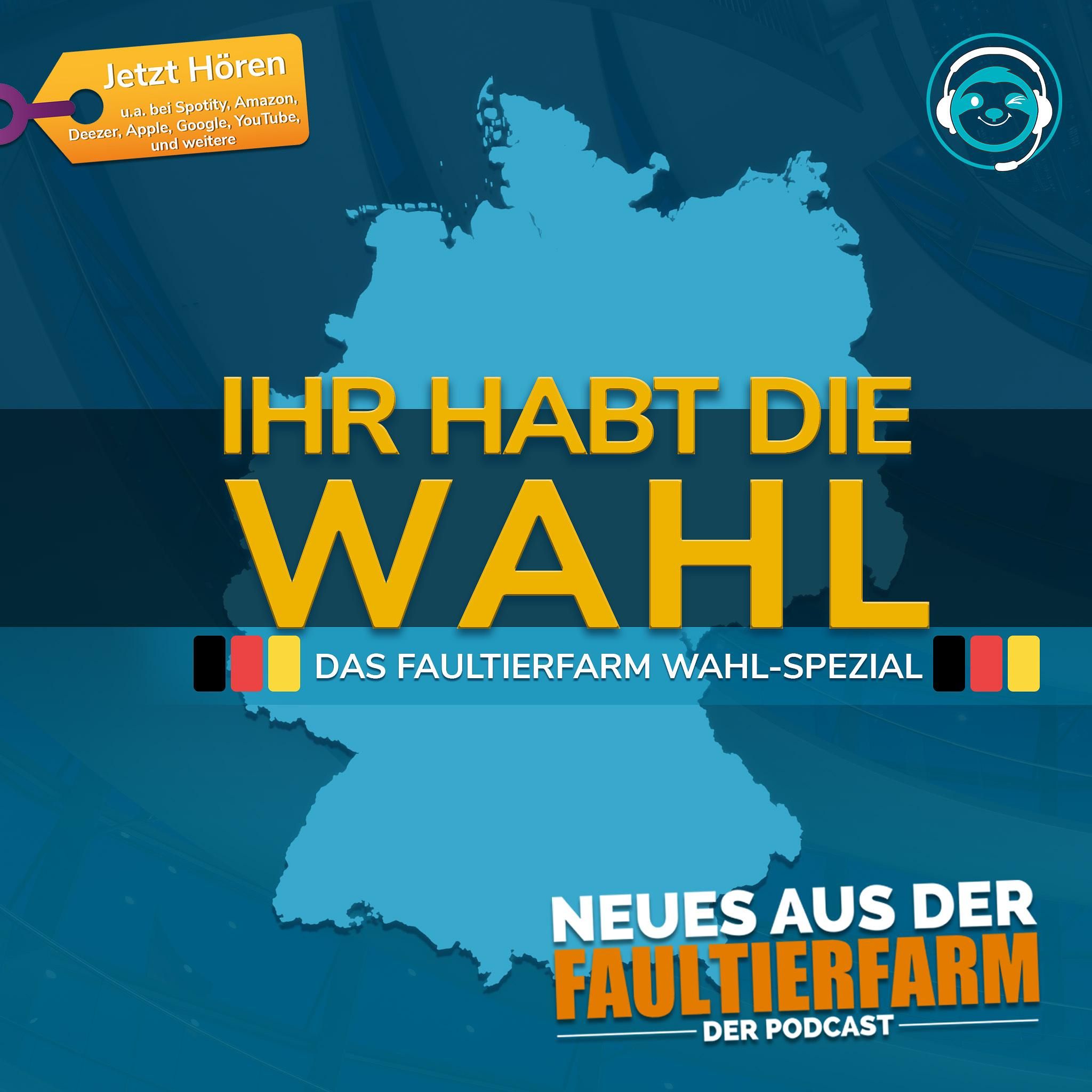 Ihr habt die Wahl - Das Faultierfarm Wahl-Spezial