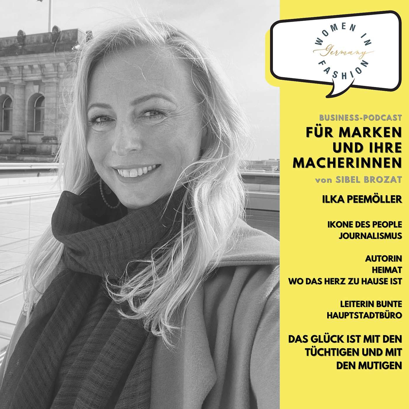 Ilka Peemöller, Ikone des People Journalismus - Das Glück ist mit den Tüchtigen und den Mutigen