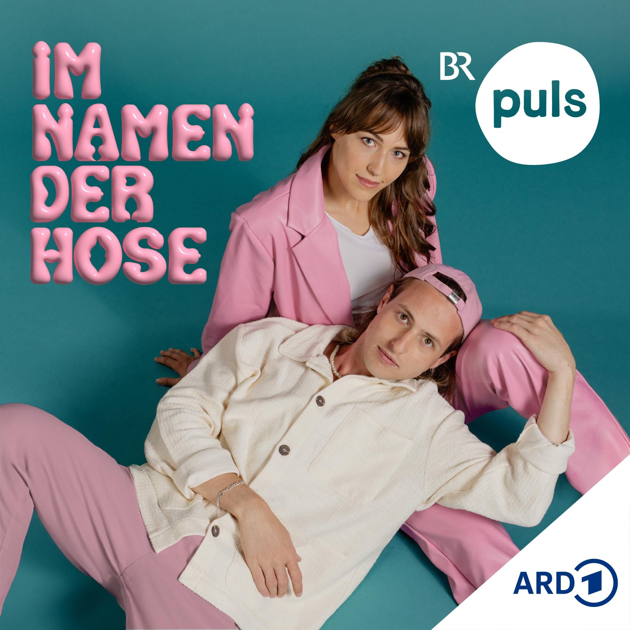 Im Namen der Hose - der Sexpodcast von PULS - neue Folge | RTL+