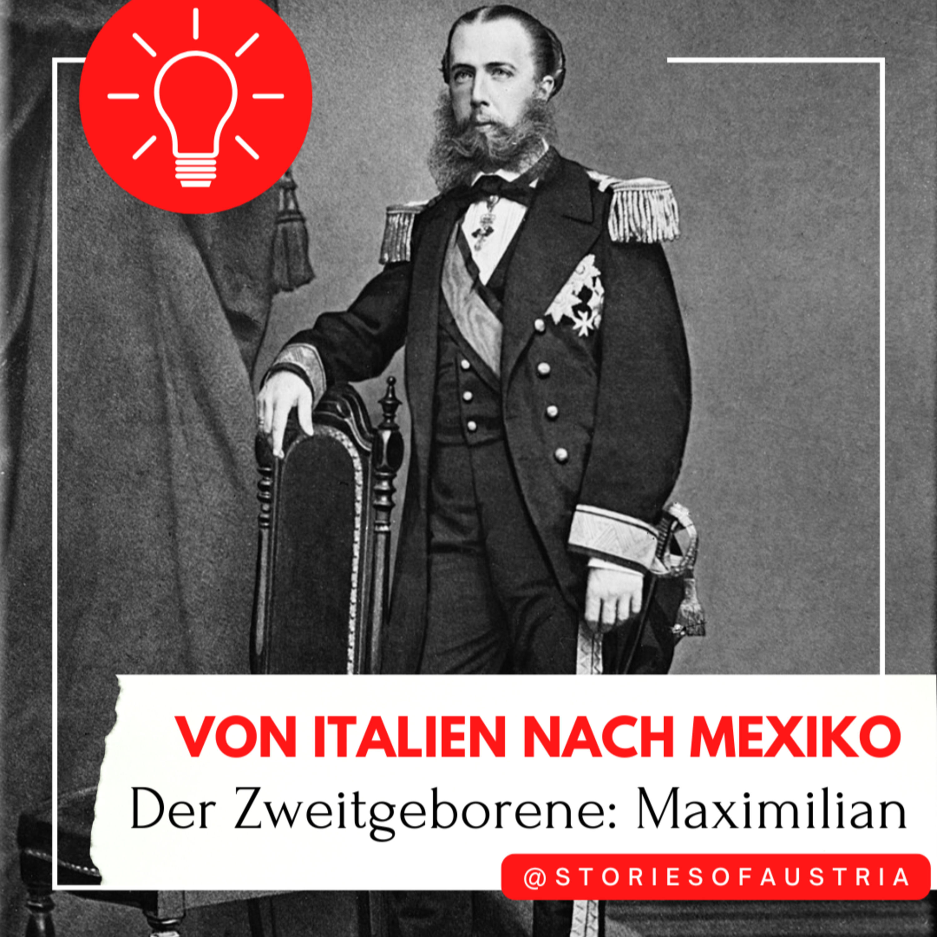 Im Schatten des Kaisers: Ferdinand Maximilians gefährlicher Traum 🇲🇽