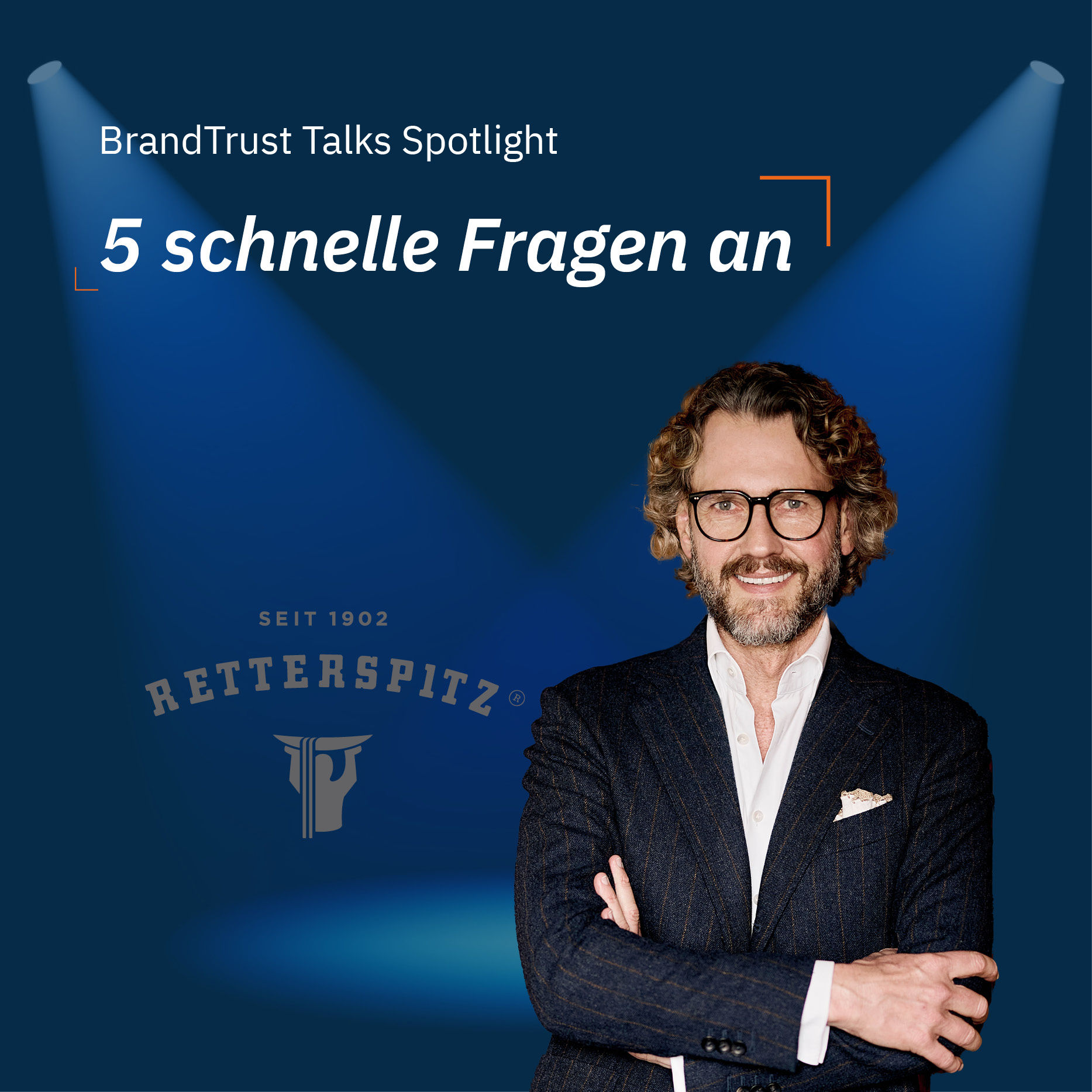 Im Spotlight: Markus Valet, Inhaber und Geschäftsführer von Retterspitz