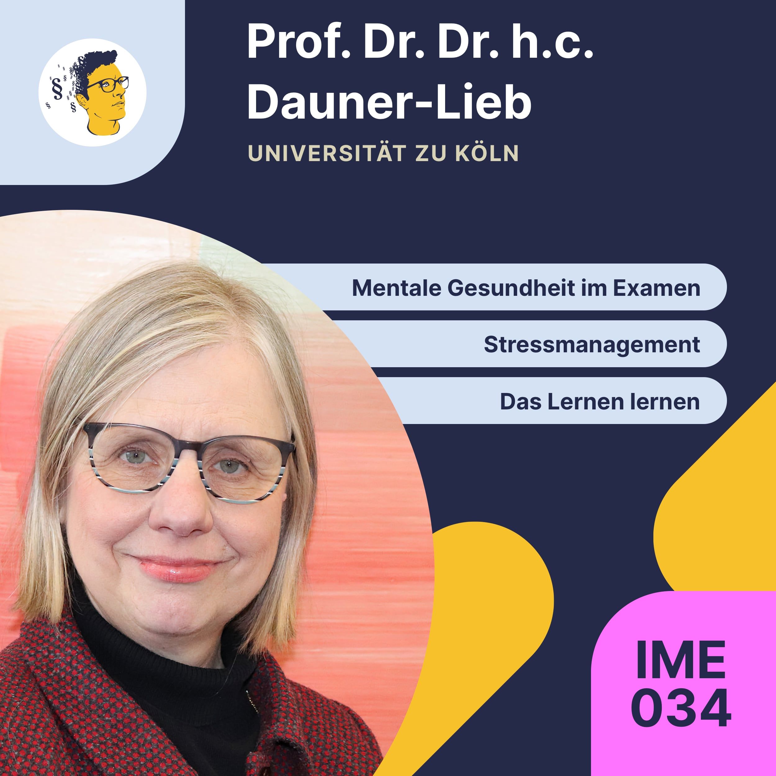 IME034: Mentale Gesundheit in der Examensvorbereitung, Stressmanagement, das Lernen lernen, nicht nur blind Zeit investieren, Examensvorbereitung mental strukturieren