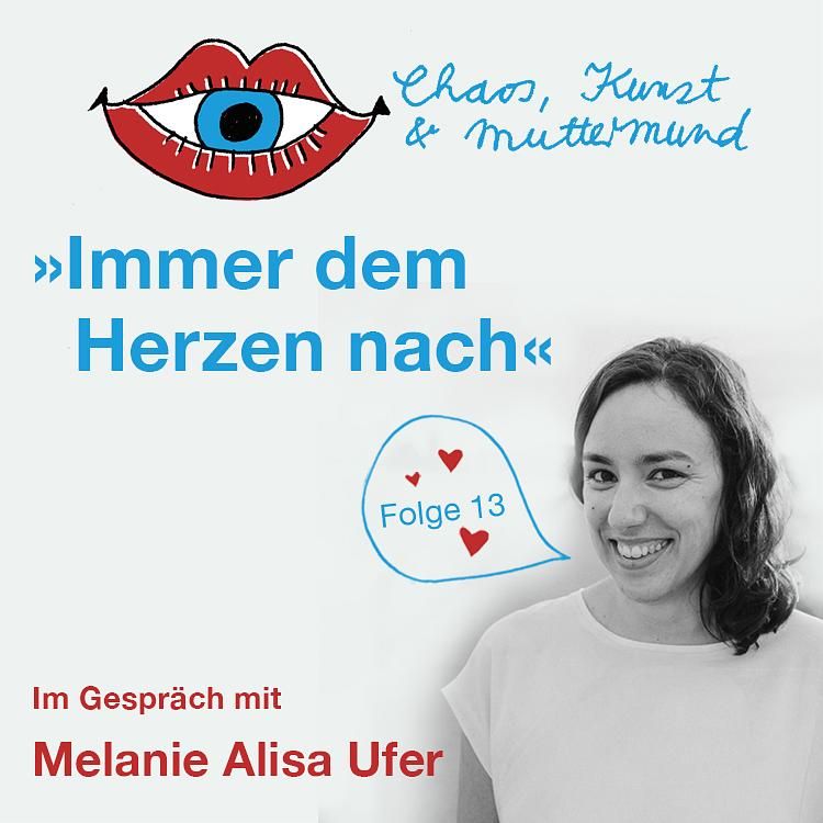Immer dem Herzen nach – Melanie Alisa Ufer