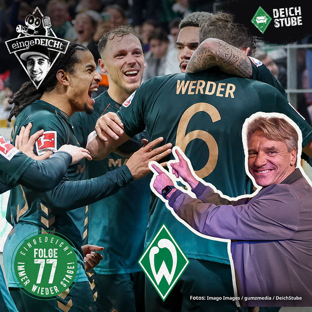 Immer wieder Jens Stage! Und sonst, Werder Bremen? | eingeDEICHt 77