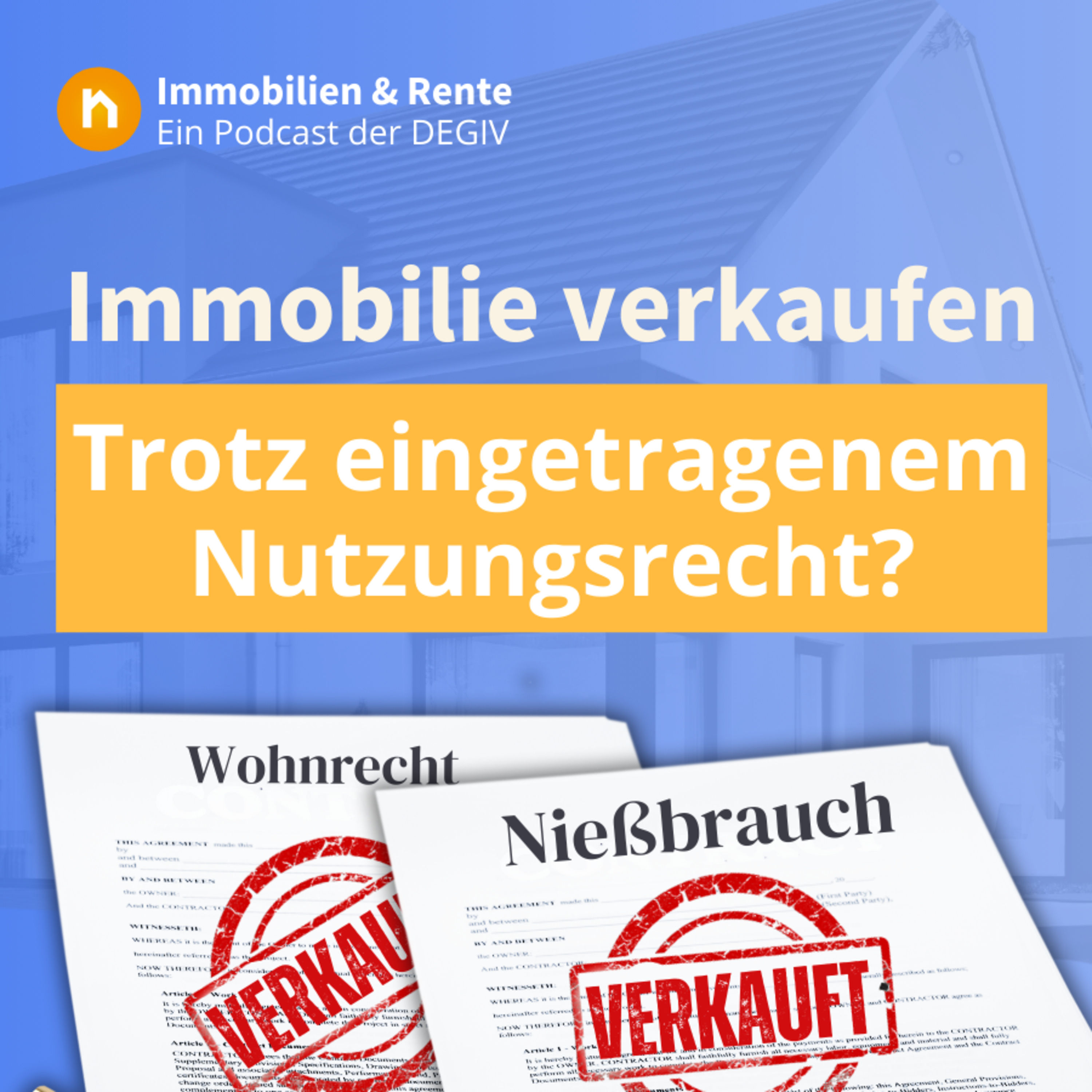 Immobilie mit eingetragenem Nießbrauch oder Wohnrecht - kann ich trotzdem Verkaufen?
