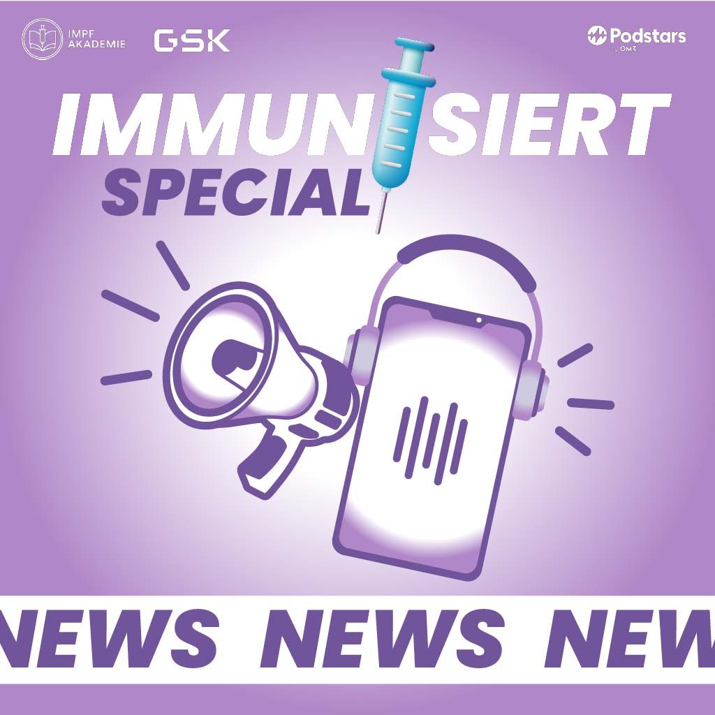 Immunisiert Special: Die STIKO-Highlights 2025 – Das müssen Sie jetzt wissen!