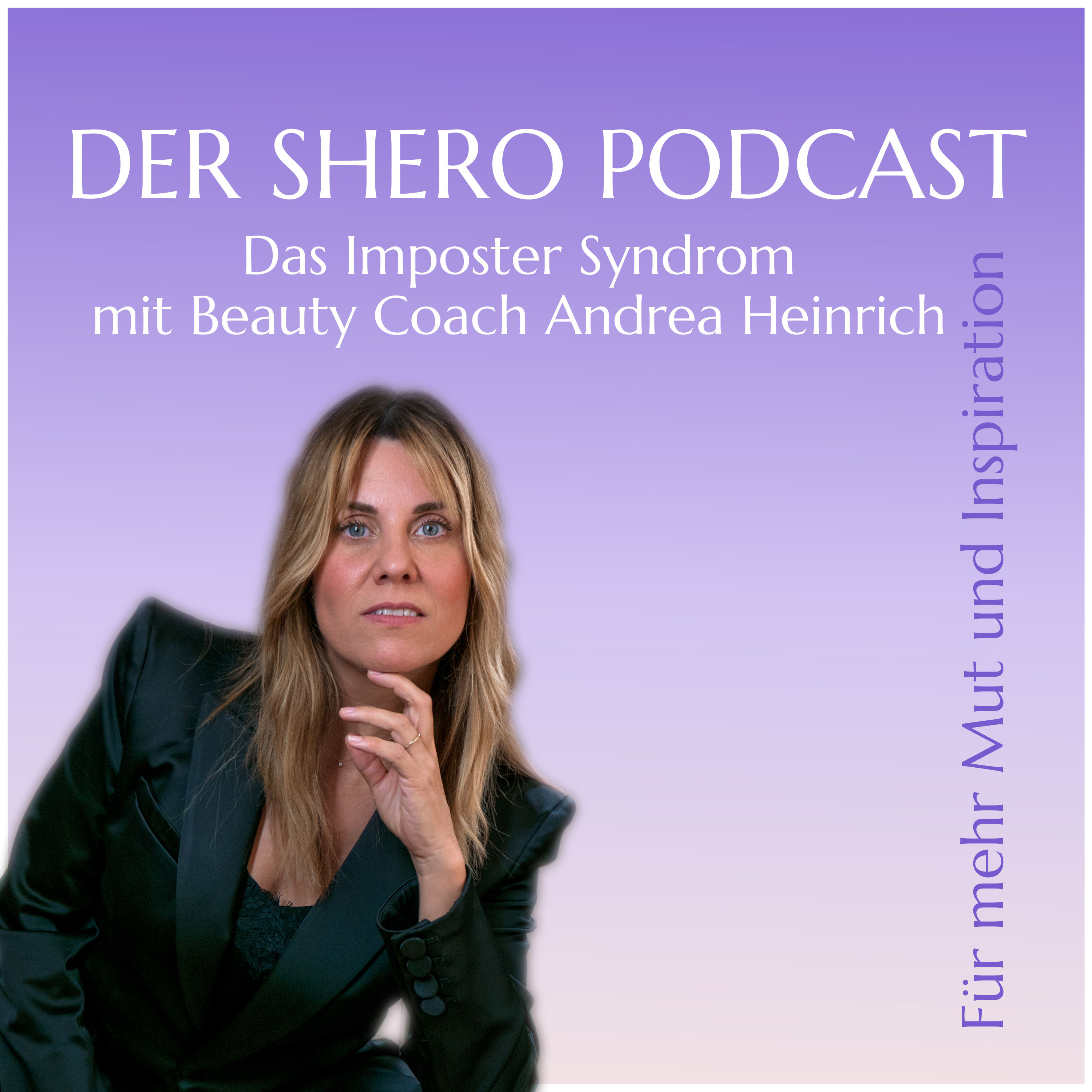 Imposter Syndrom - Bin ich eine Hochstaplerin, Andrea Heinrich?