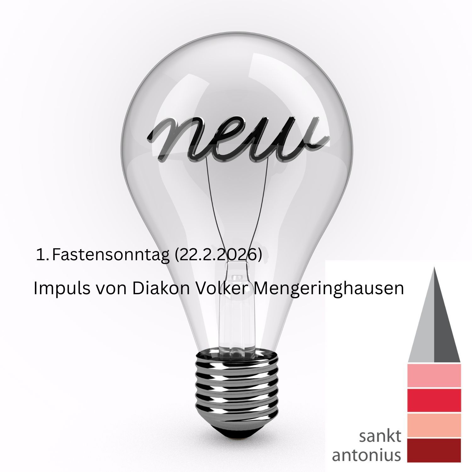 Impuls am 1. Fastensonntag (22.2.2026) von Diakon Volker Mengeringhausen, Pfarrei St. Antonius in Herten