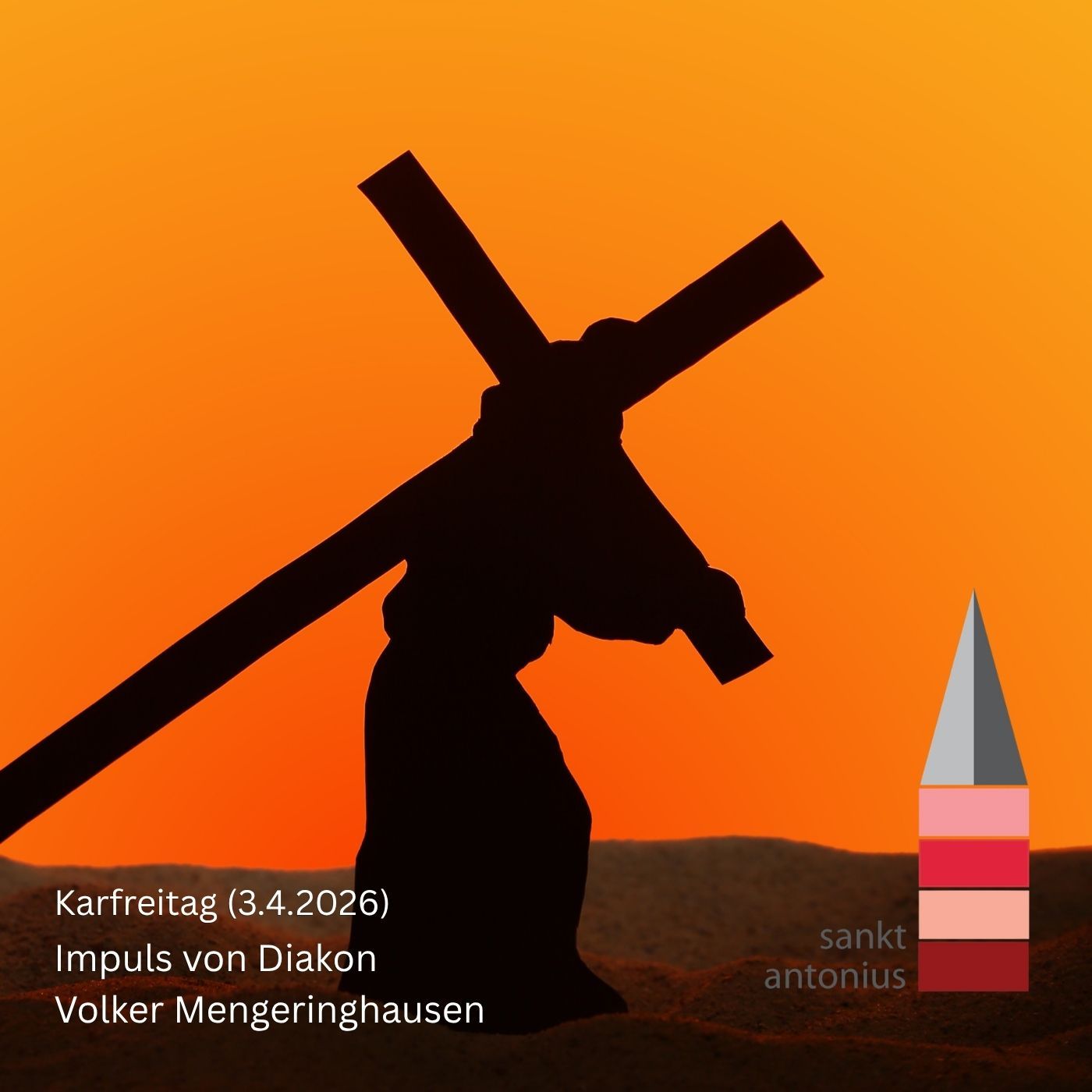 Impuls am Karfreitag (3.4.2026) von Diakon Volker Mengeringhausen, Pfarrei St. Antonius in Herten