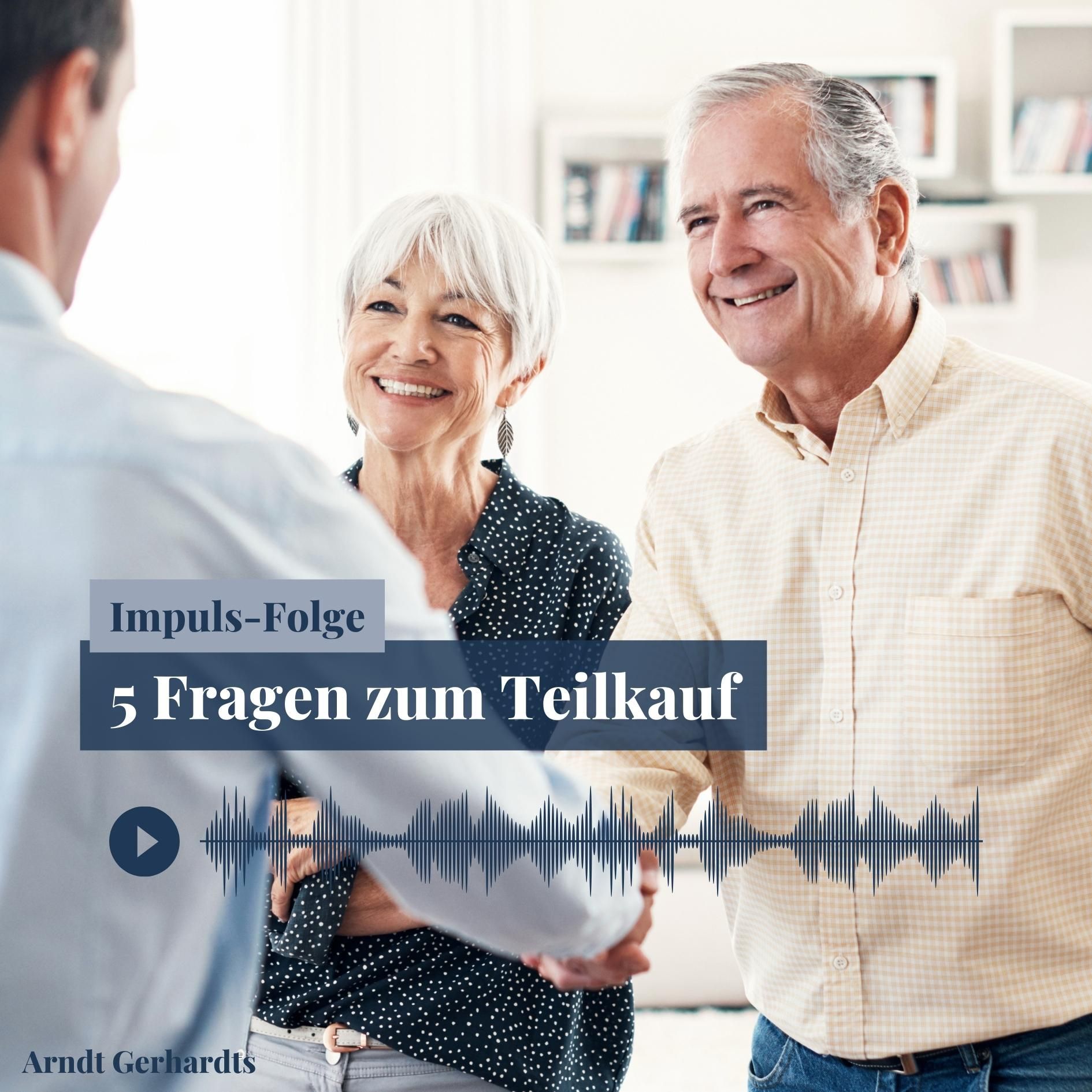 IMPULSFOLGE - 5 Fragen zum Teilkauf