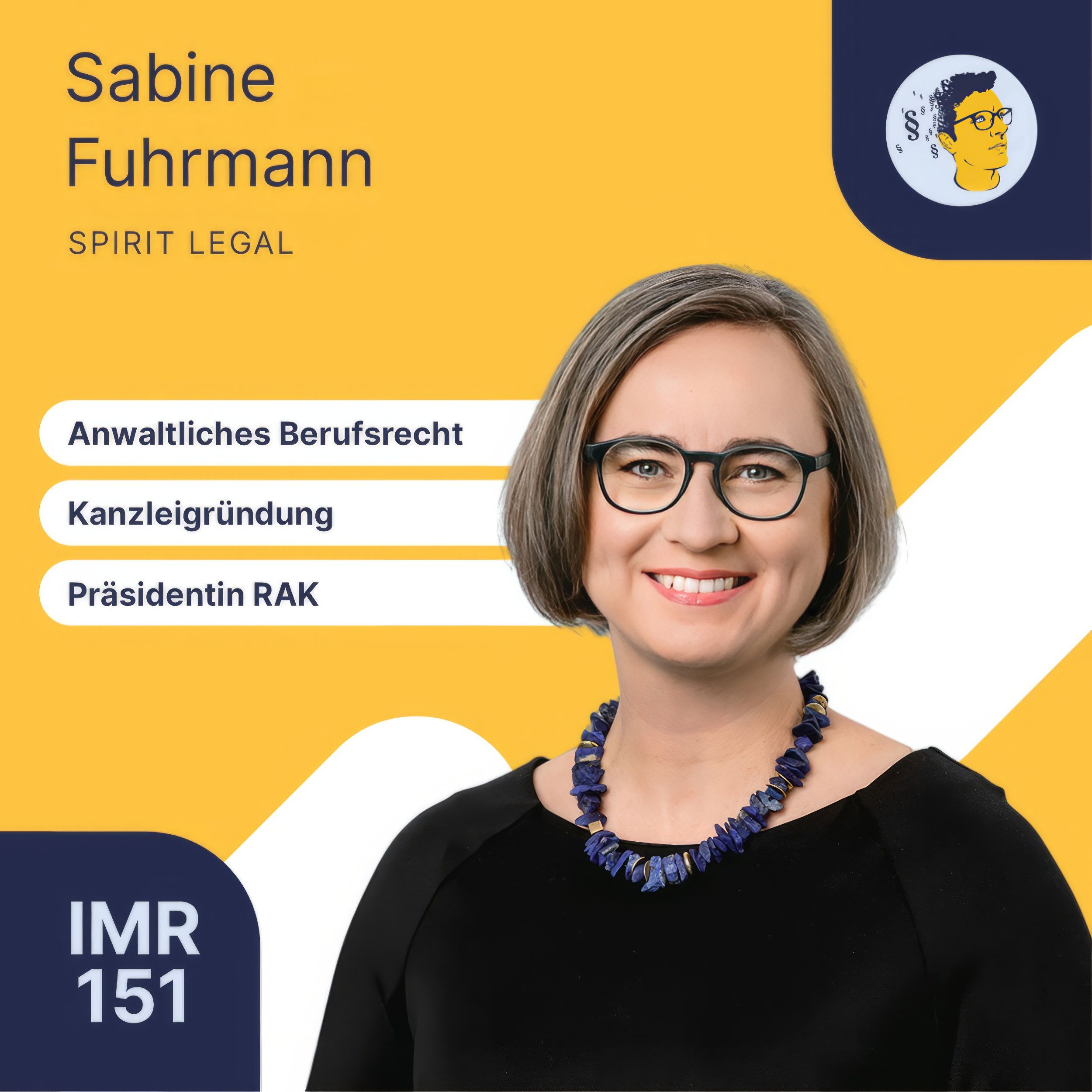 IMR151: Präsidentin der Rechtsanwaltskammer, Kanzleigründung, Berufsrecht, Jura und BWL