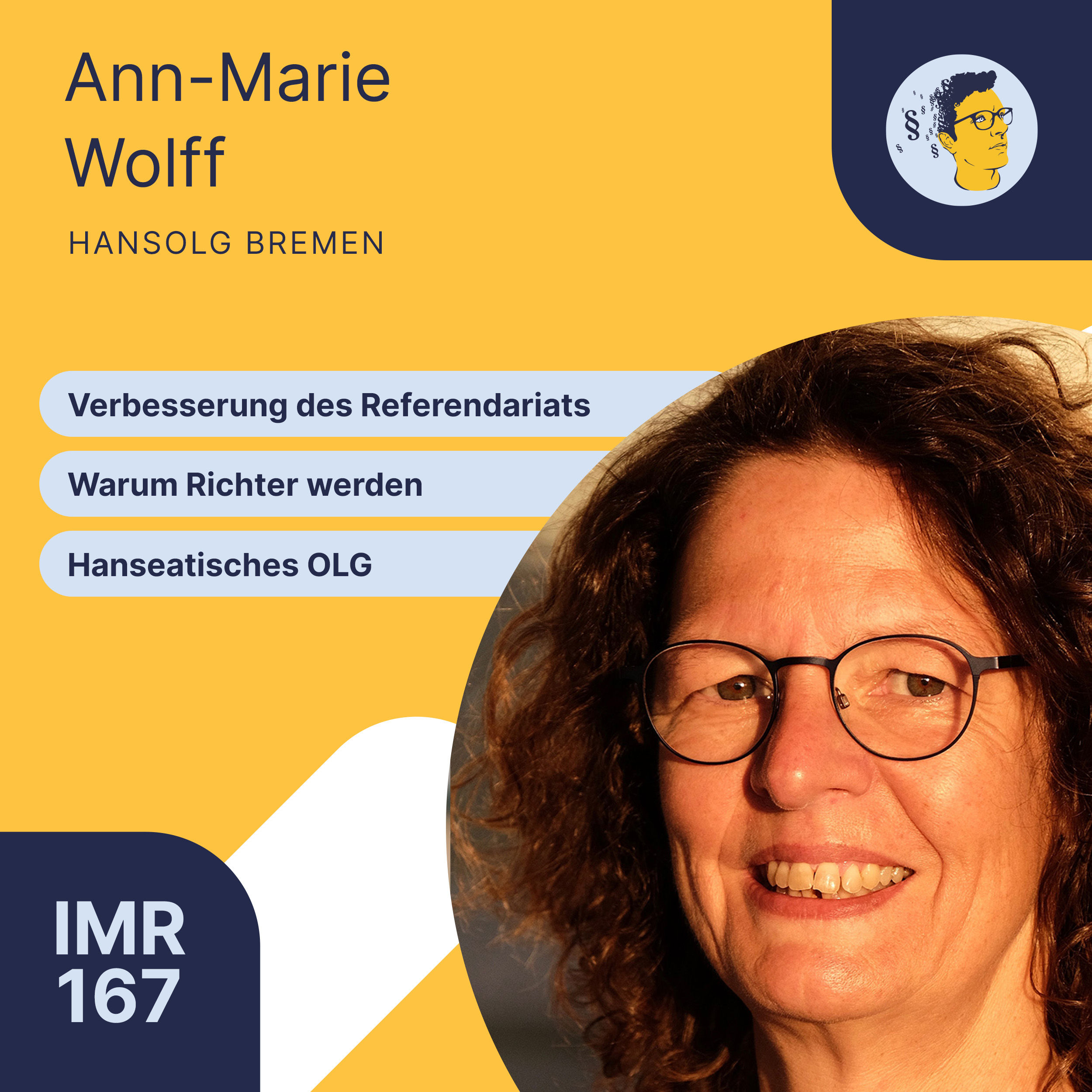 IMR167: Hanseatisches OLG, Warum Richter werden, Verbesserung des Referendariats