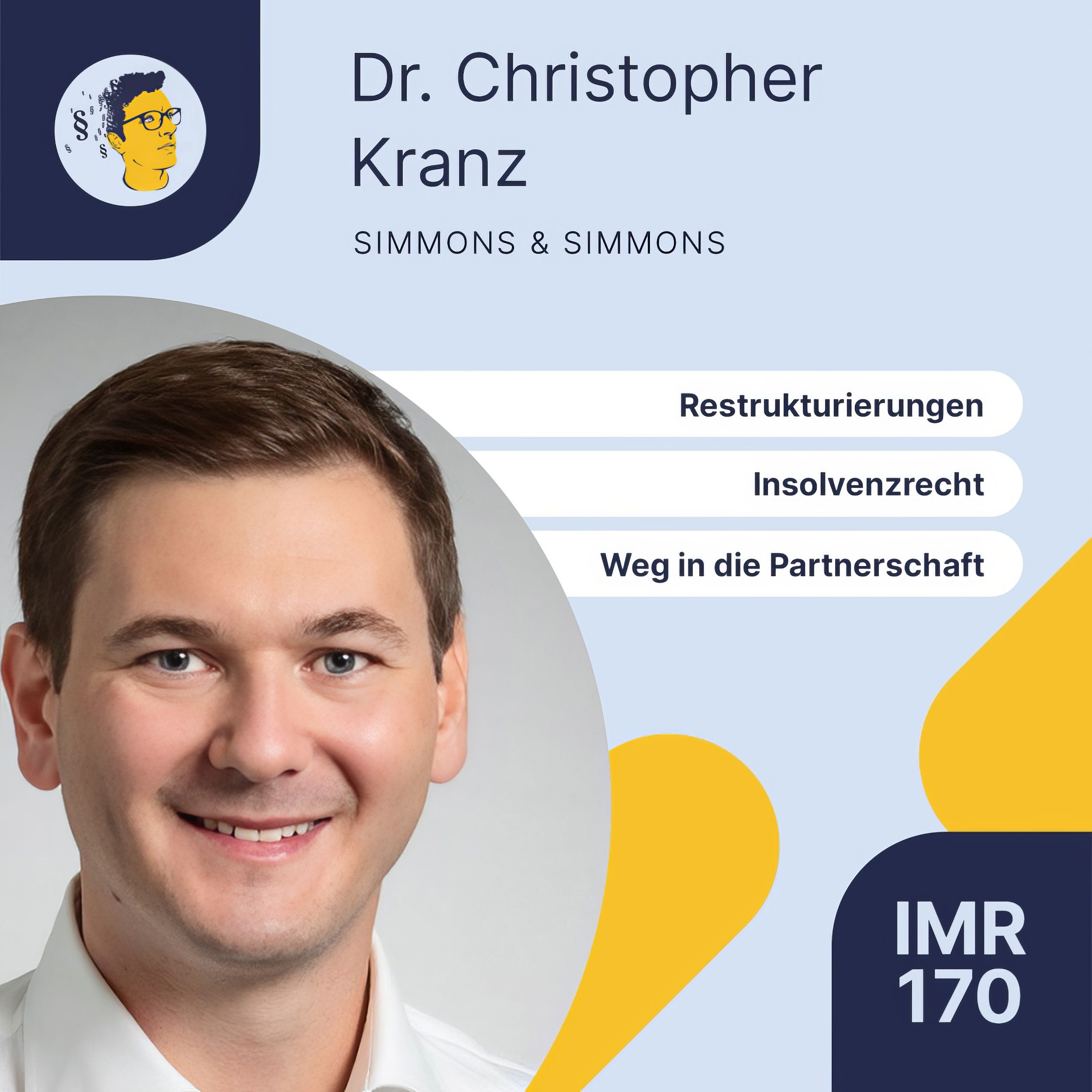 IMR170: Restrukturierungen, Insolvenzrecht, Weg in die Partnerschaft
