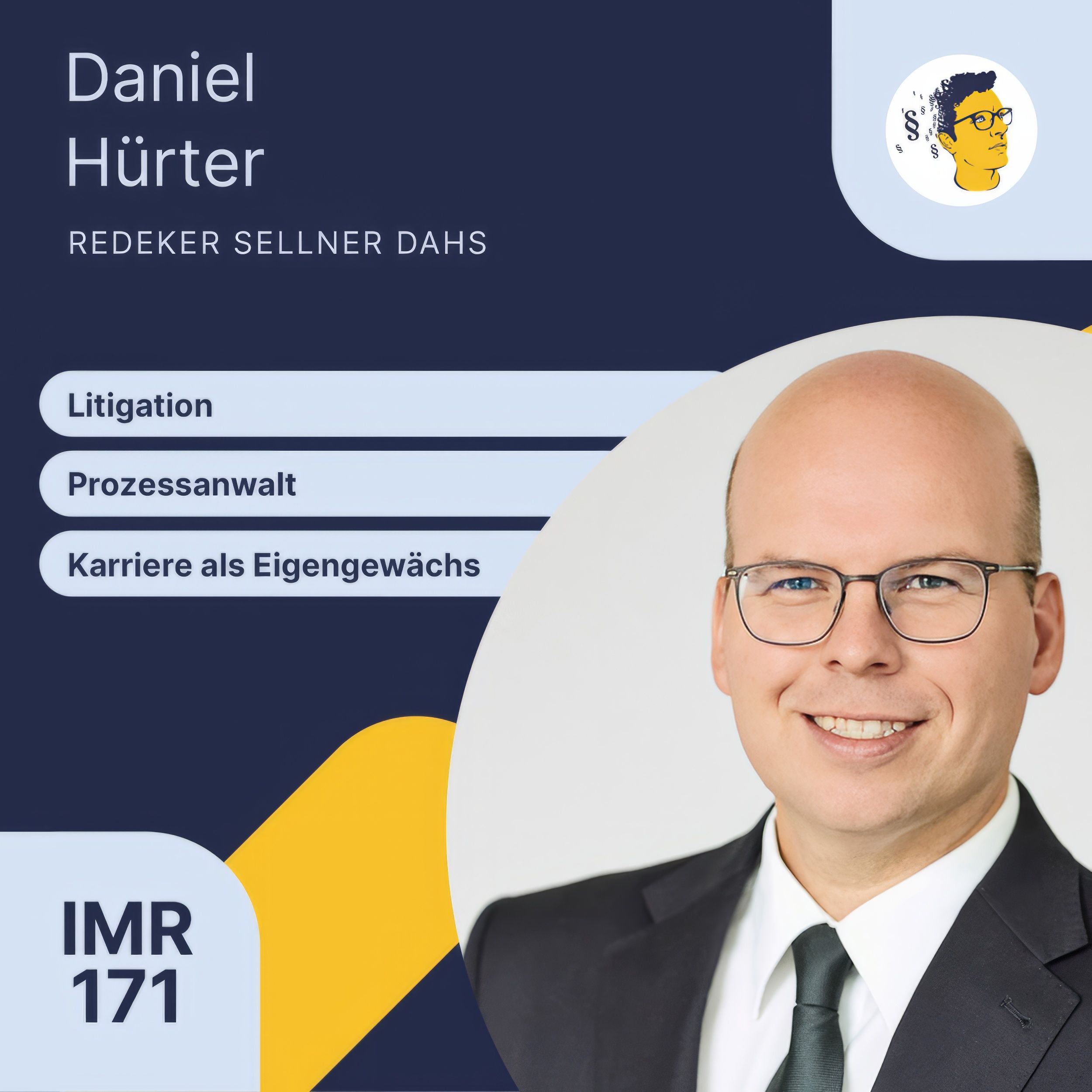 IMR171: Litigation, Prozessanwalt, Karriere als Eigengewächs