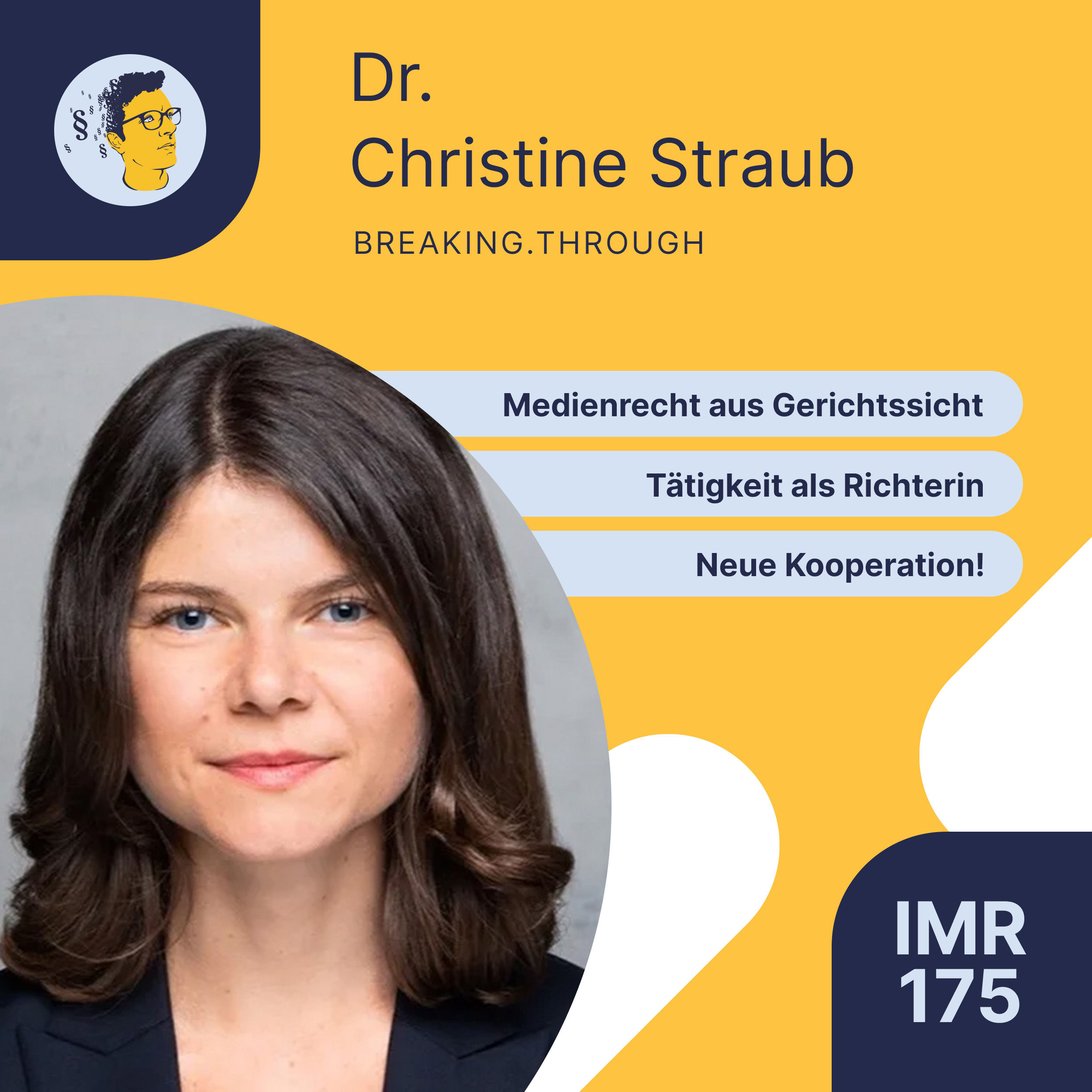 IMR175: Medienrecht aus Gerichtssicht, Tätigkeit als Richterin, neue Kooperation mit breaking.through, Sichtbarkeit für weibliche Vorbilder