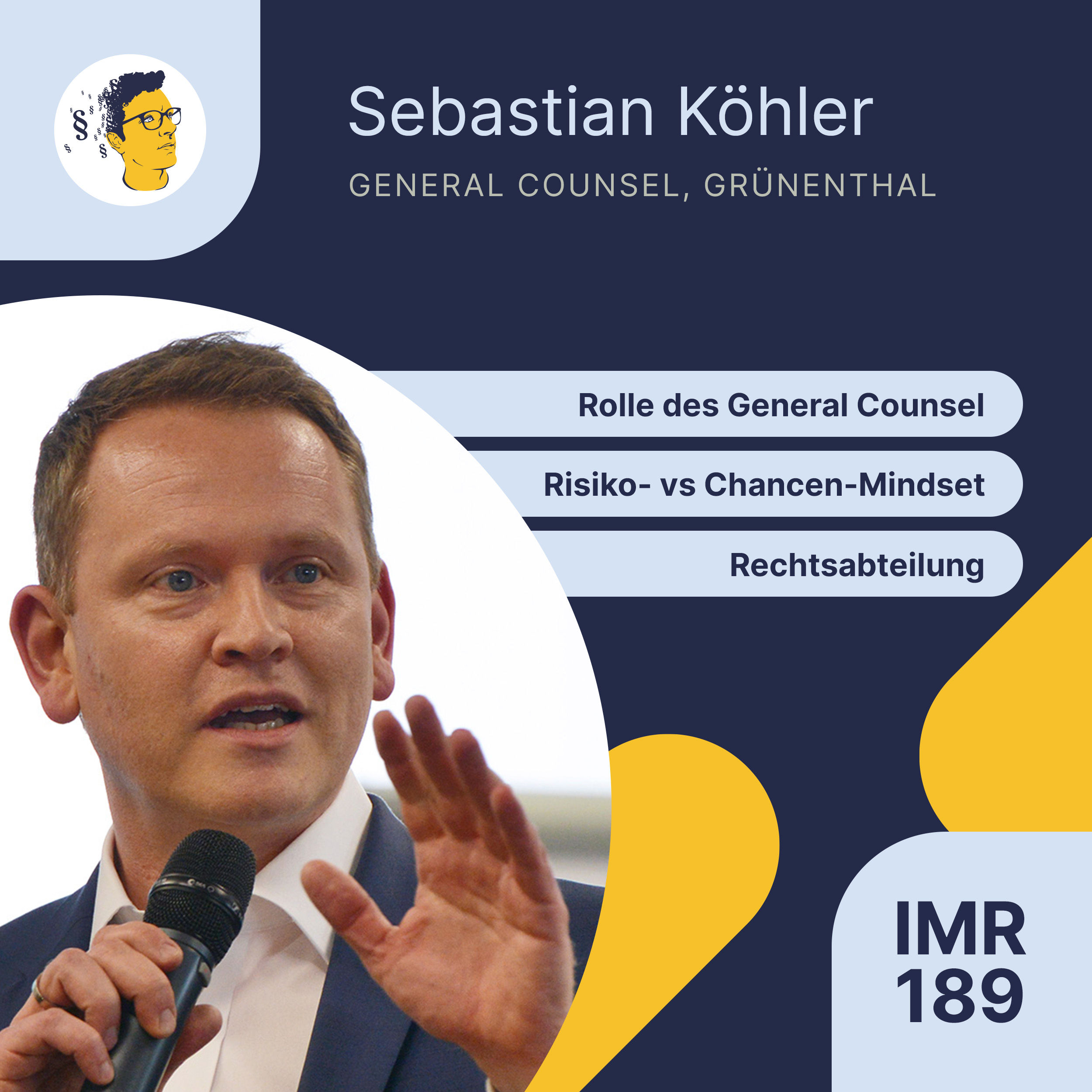 IMR189: Rolle des General Counsel, Executive Vice President, Rechtsabteilung, Risiko- vs Chancen-Mindset