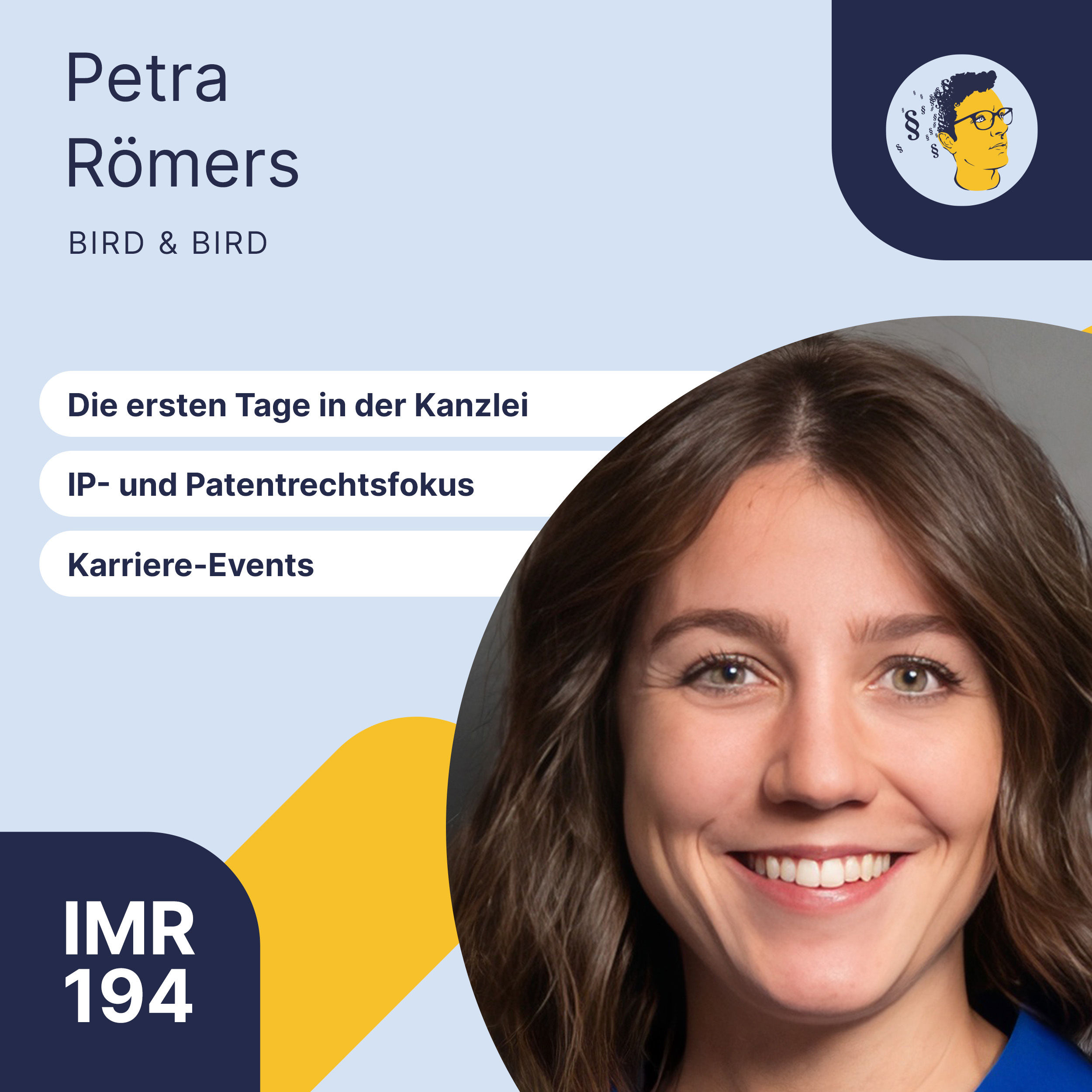 IMR194: Die ersten Tage in der Kanzlei, IP- und Patentrechtsfokus, Karriereevents