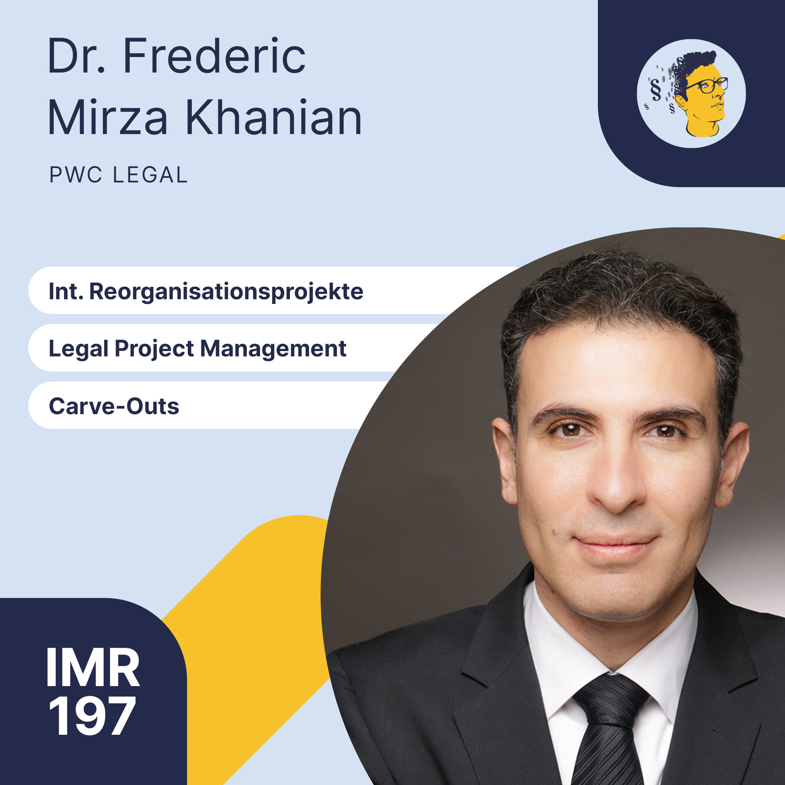 IMR197: Internationale Reorganisationsprojekte, Legal Project Management, Grenzüberschreitende Carve-Outs