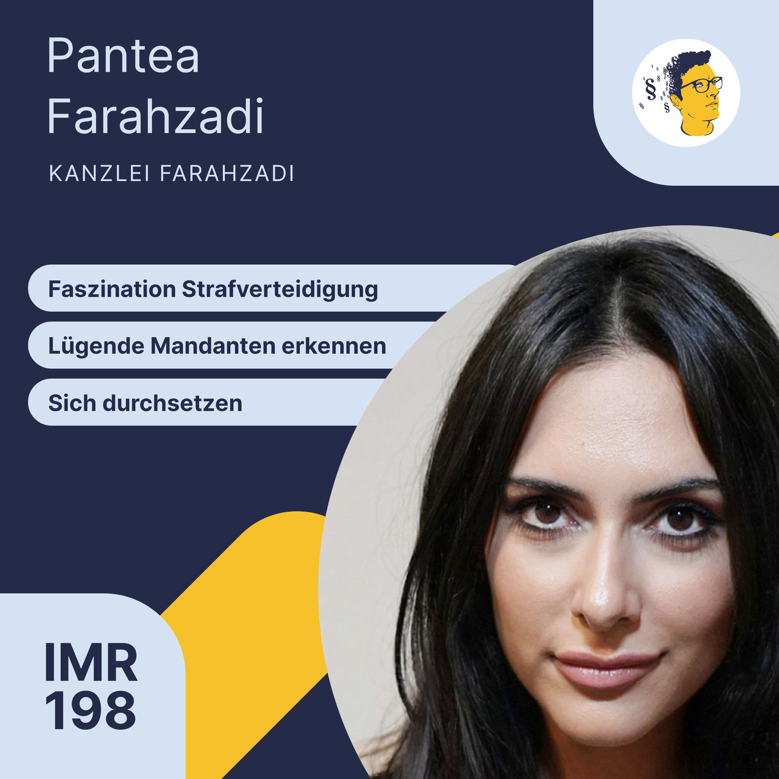 IMR198: Faszination Strafverteidigung, Lügende Mandanten erkennen, Sich erfolgreich im Job behaupten