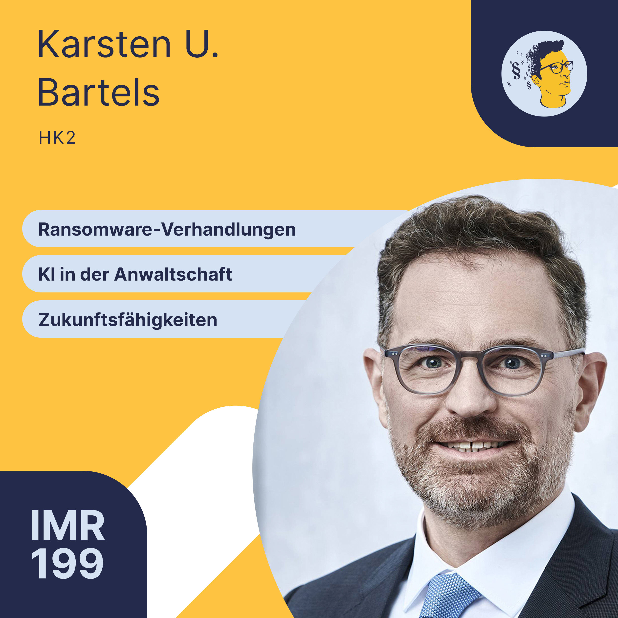 IMR199: Ransomware-Verhandlungen, KI in der Anwaltschaft, Zukunftsfähigkeiten für Juristen