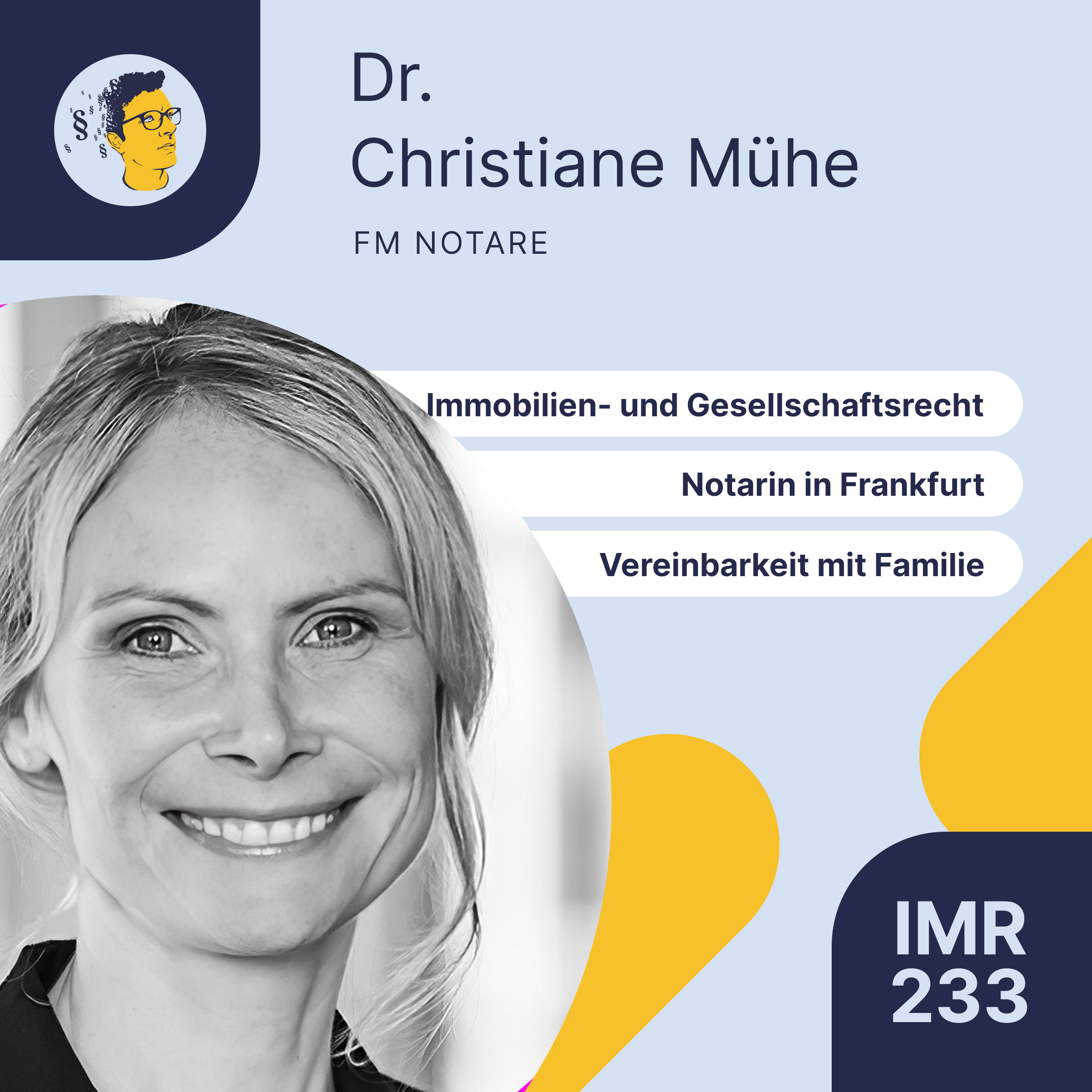 IMR233: Notarin in Frankfurt, Vereinbarkeit mit Familie, Immobilien- und Gesellschaftsrecht
