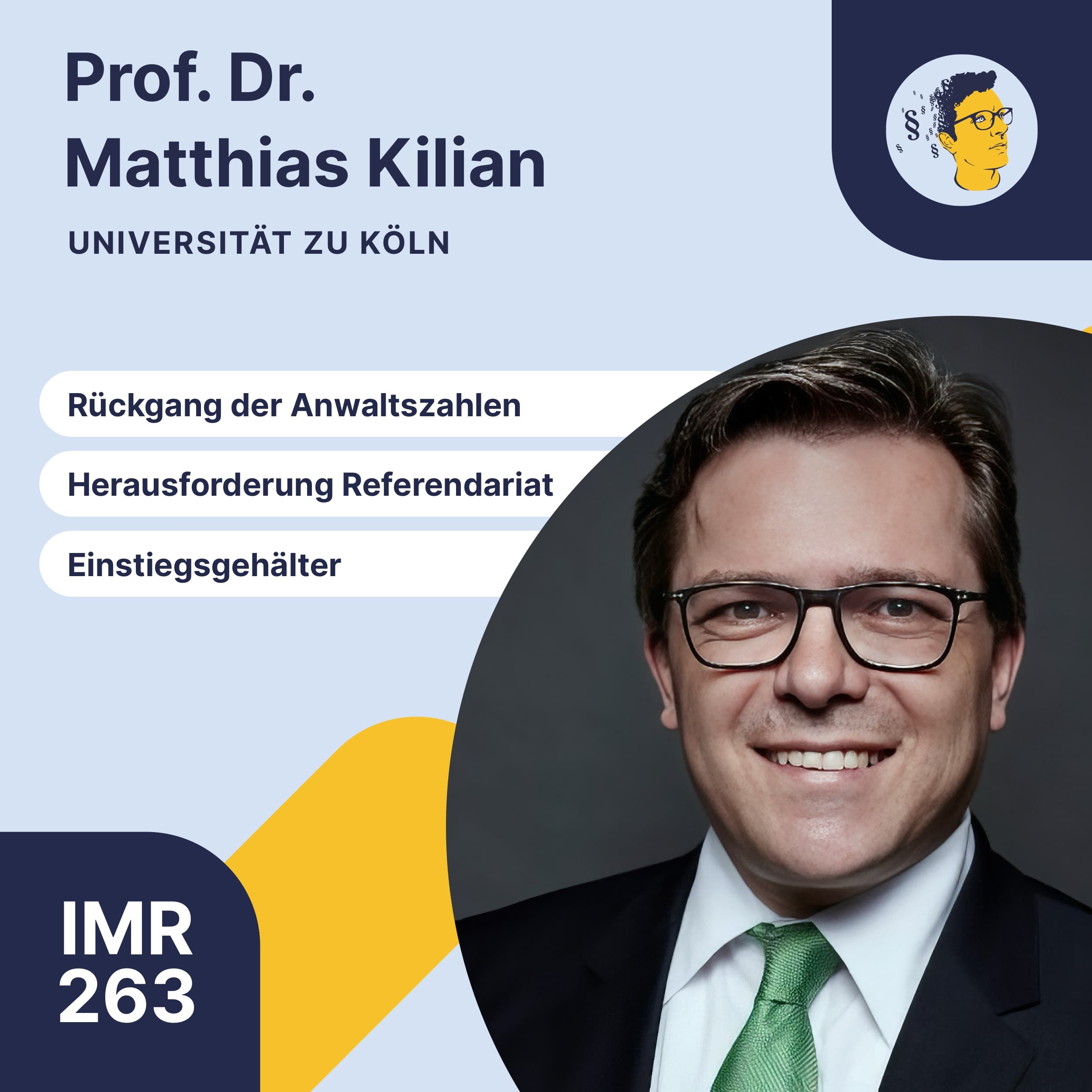 IMR263: Studie zum deutschen Rechtsmarkt, Rückgang Anwaltszahlen, Einstiegsgehälter, Zukunft der universitären Ausbildung