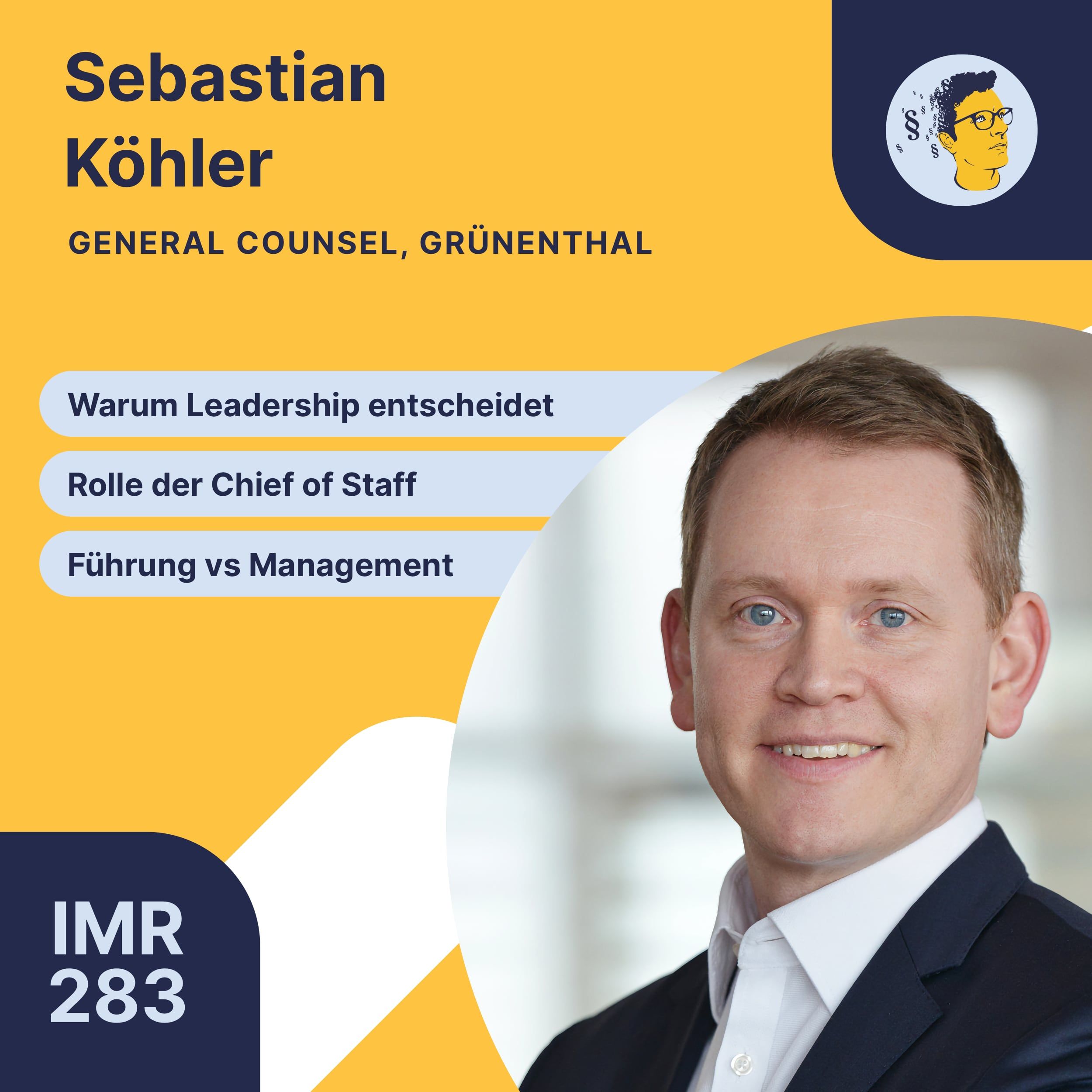 IMR283: Was ein Chief of Staff macht, warum Leadership entscheidend ist, Führung vs Management vs Leadership, schwierige Gespräche führen