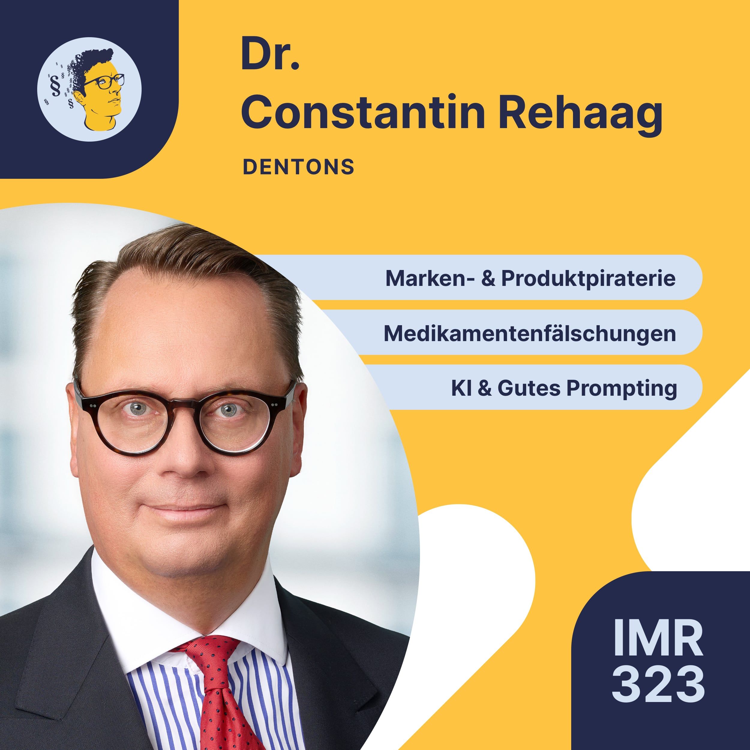 IMR323: Marken- und Produktpiraterie, lebensgefährliche Medikamentenfälschungen, UWG-Litigation, Legal AI, gute Juristen prompten besser