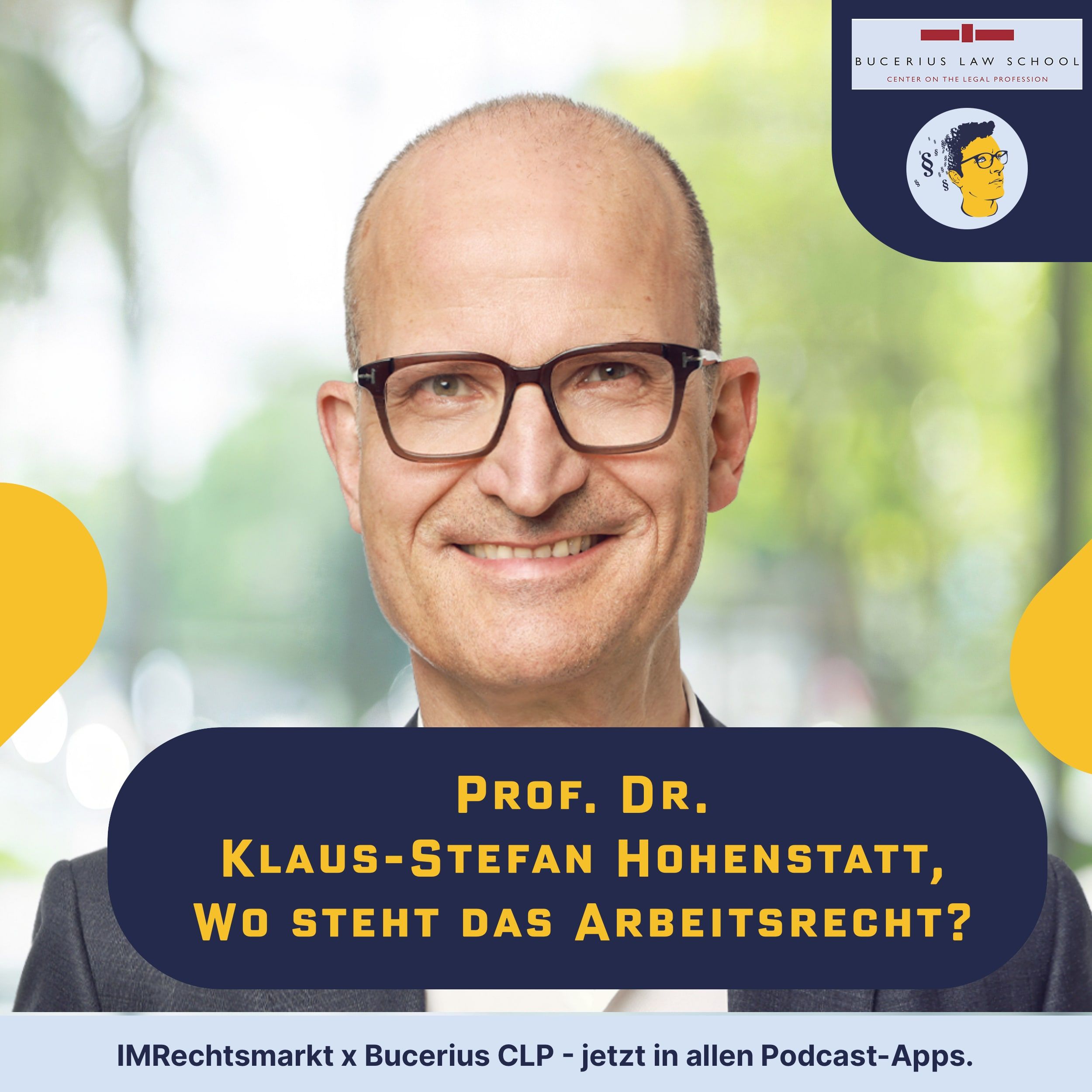 IMRechtsmarkt013 (x Bucerius CLP): State of Arbeitsrecht 2024, Teils unnötige Verhandlungen, Individuelle Beratung und Legal Tech-Automatisierung