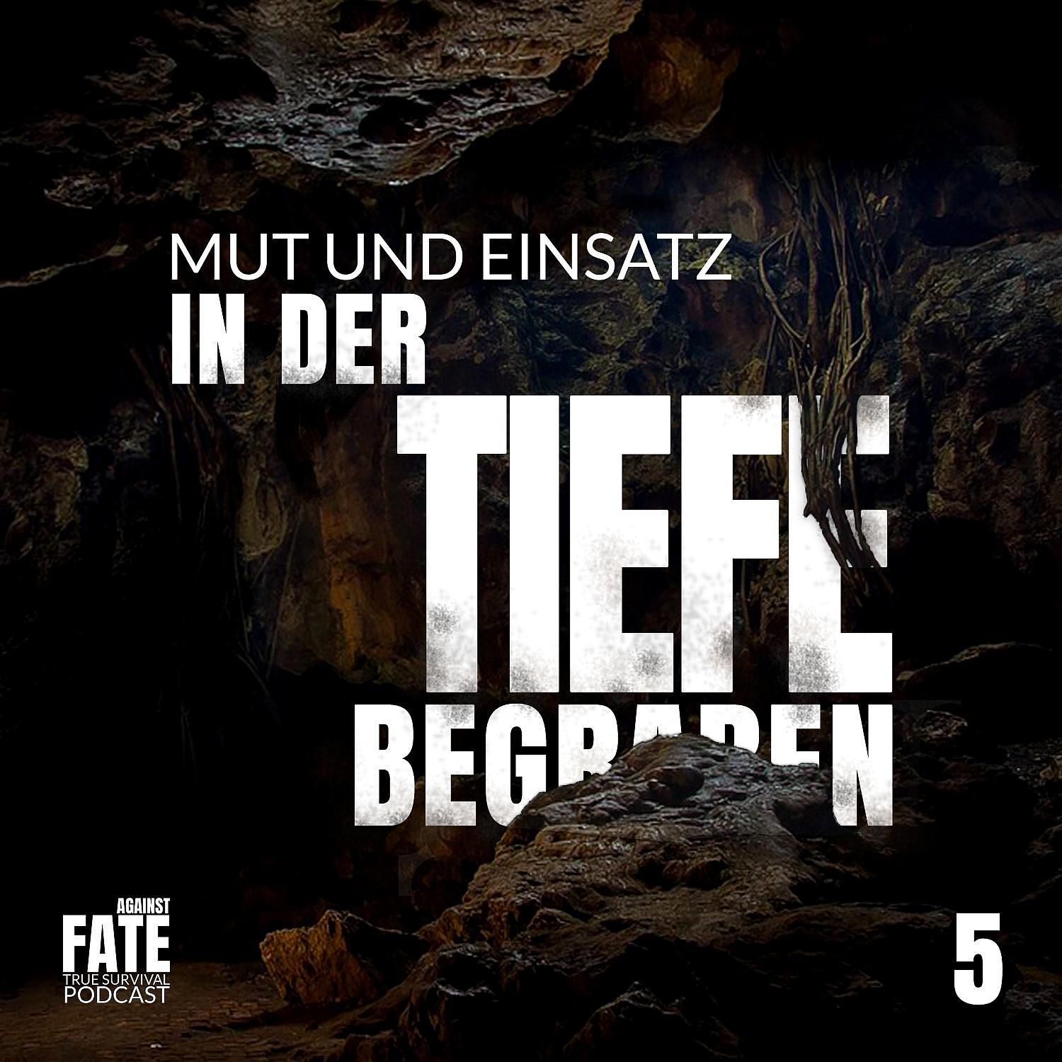 In der Tiefe begraben 5: Mut und Einsatz