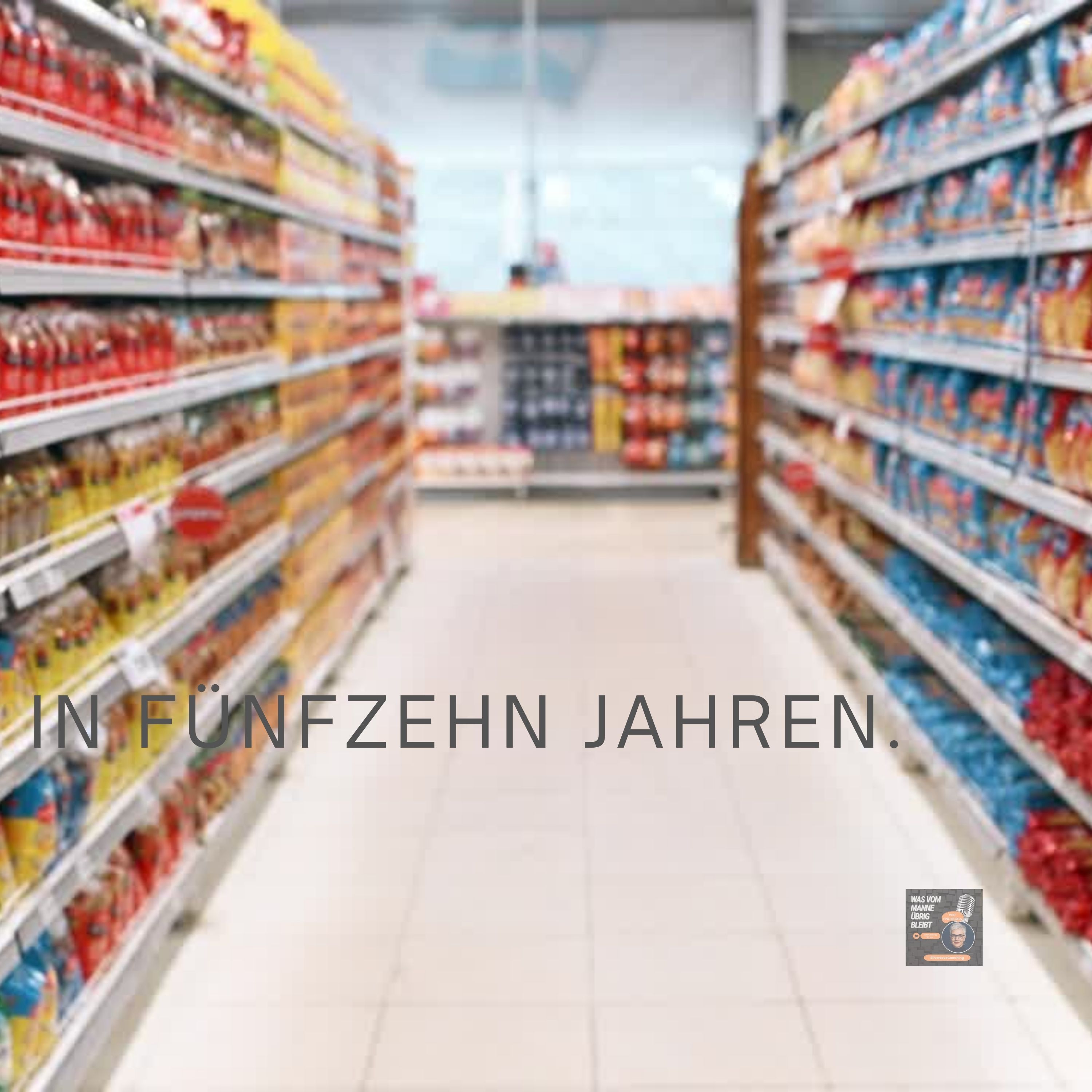 In fünfzehn Jahren. Der Moment, in dem man der eigenen Zukunft begegnet