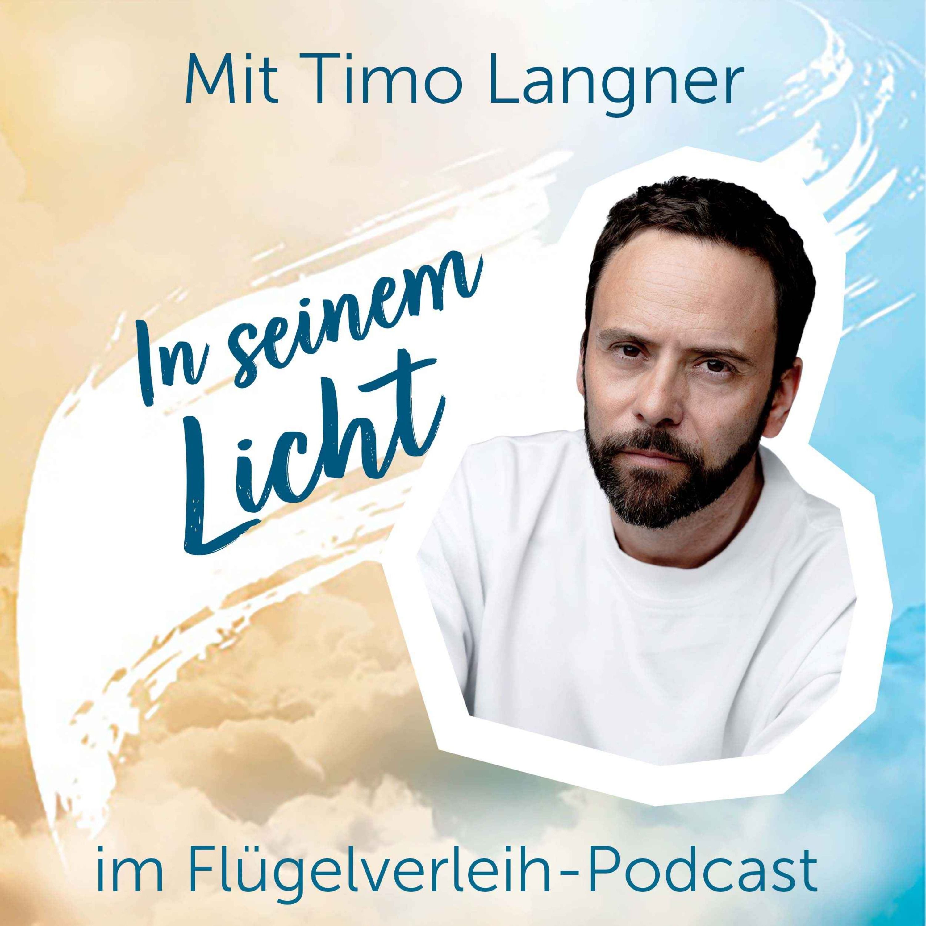 In seinem Licht - mit Timo Langner