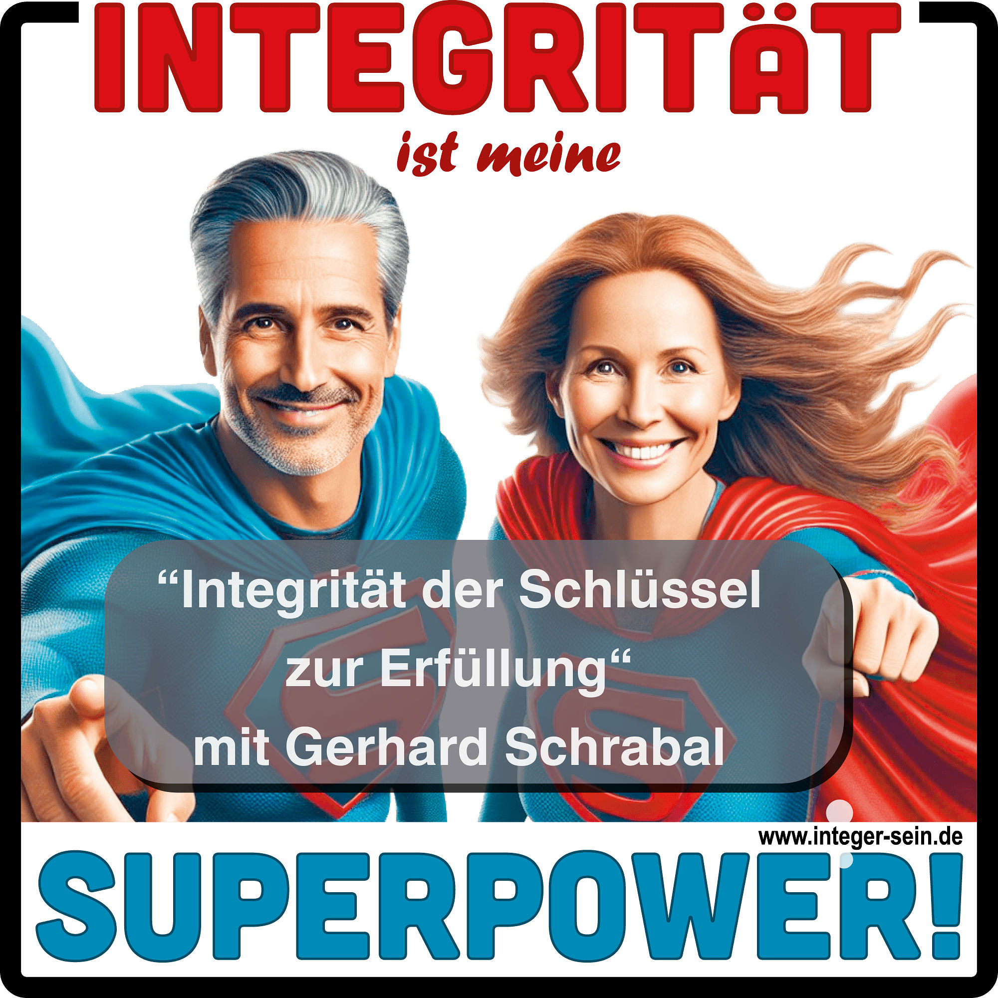 IN04 Gerhard Schrabal: Integrität der Schlüssel zur Erfüllung