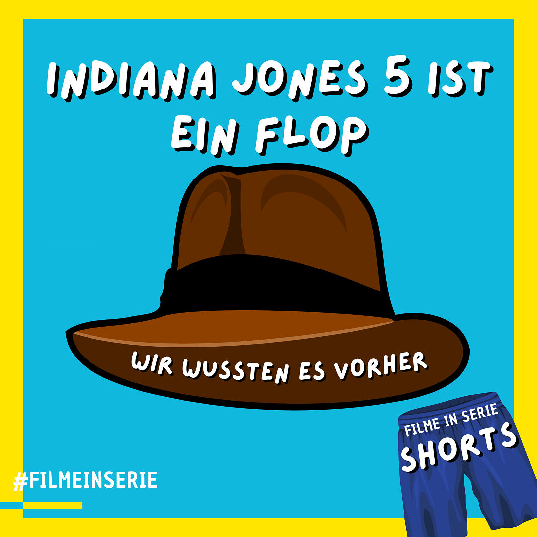 Indiana Jones 5 ist ein Flop - wir wussten es vorher -FIS Shorts (#95)