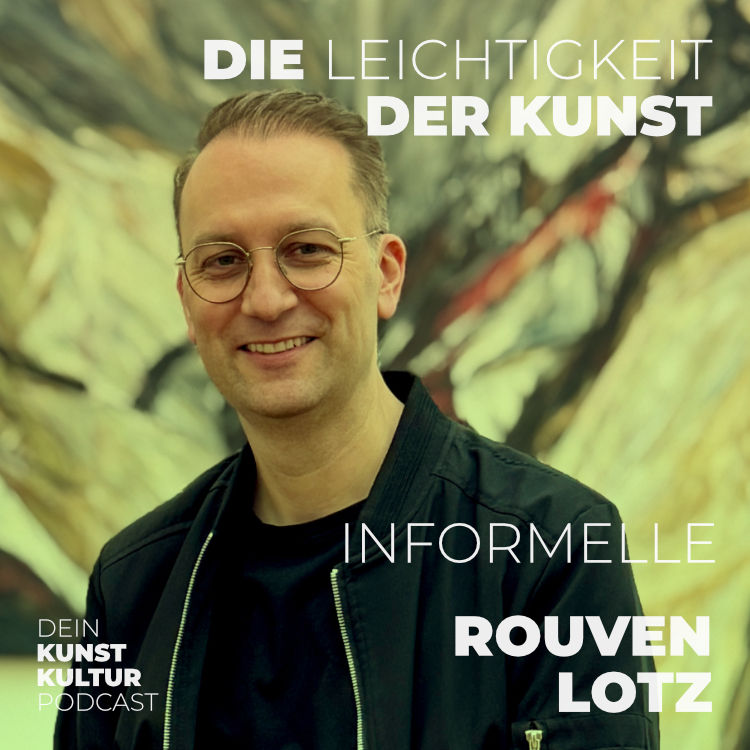 InformELLE – Rouven Lotz, Emil Schumacher Museum | Kunstpodcast Die Leichtigkeit der Kunst
