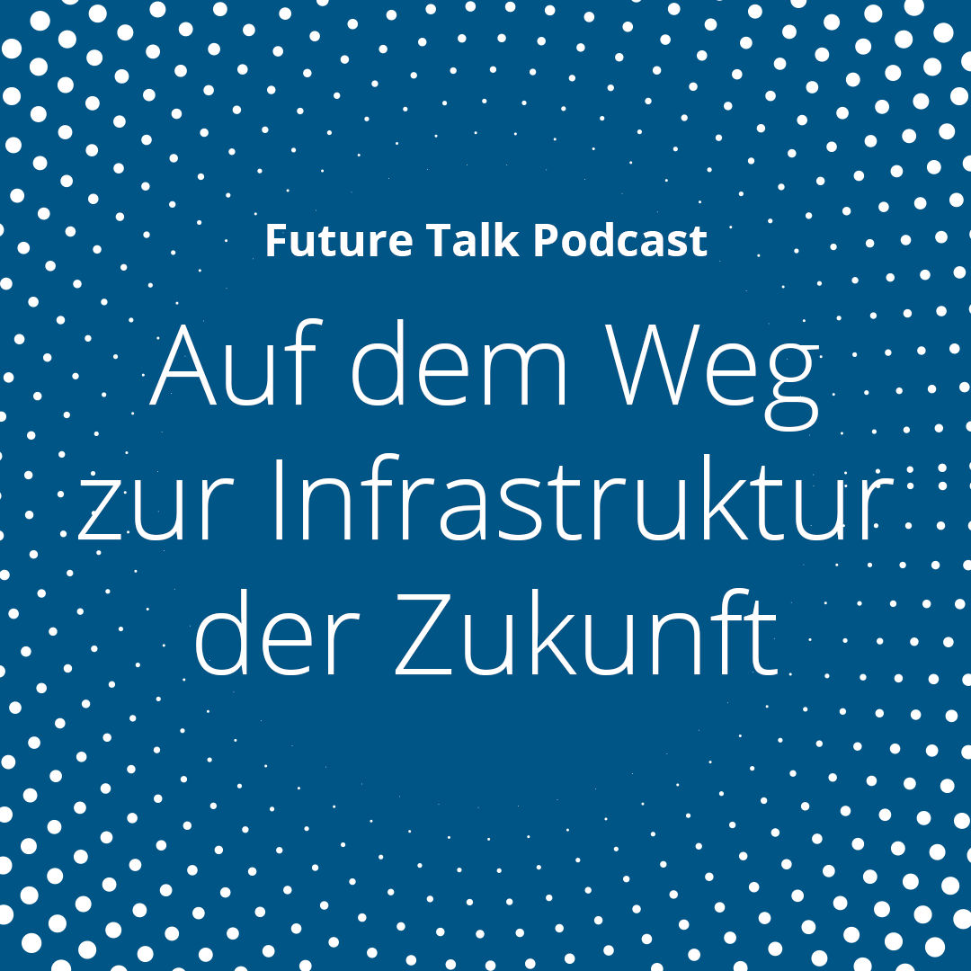 Infrastruktur neu denken: Warum jetzt die entscheidenden Investitionen anstehen (Folge 228)