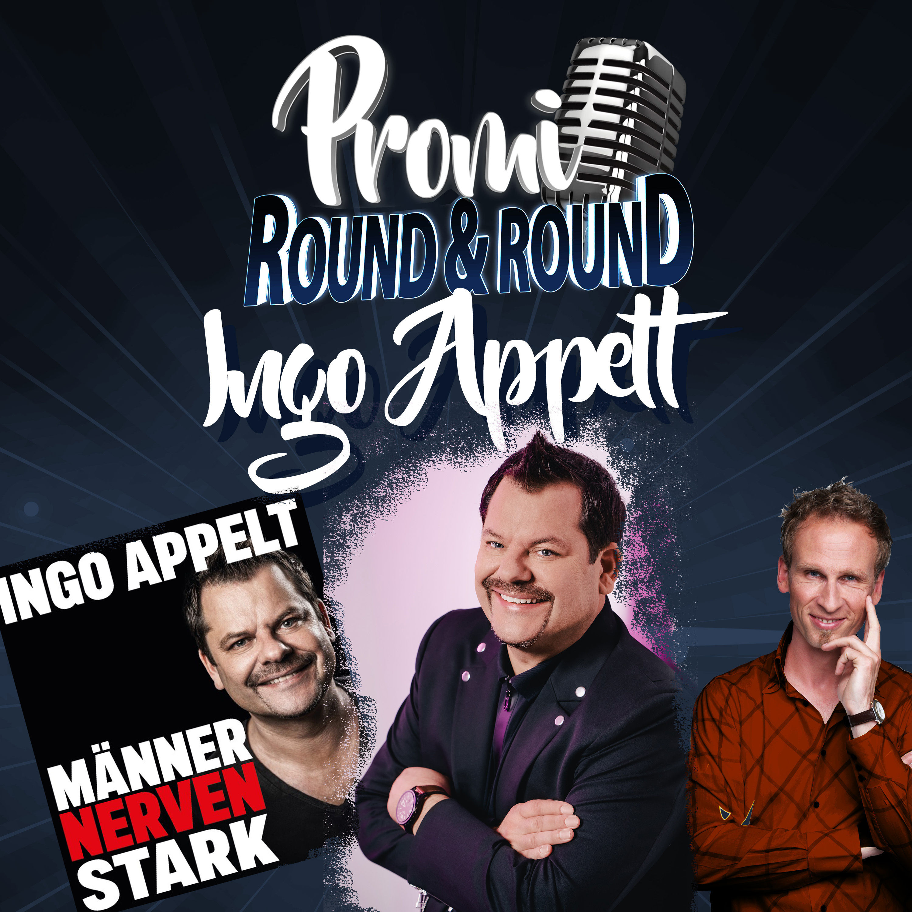 Ingo Appelt - Männer Nerven Stark – auch mal ganz privat!