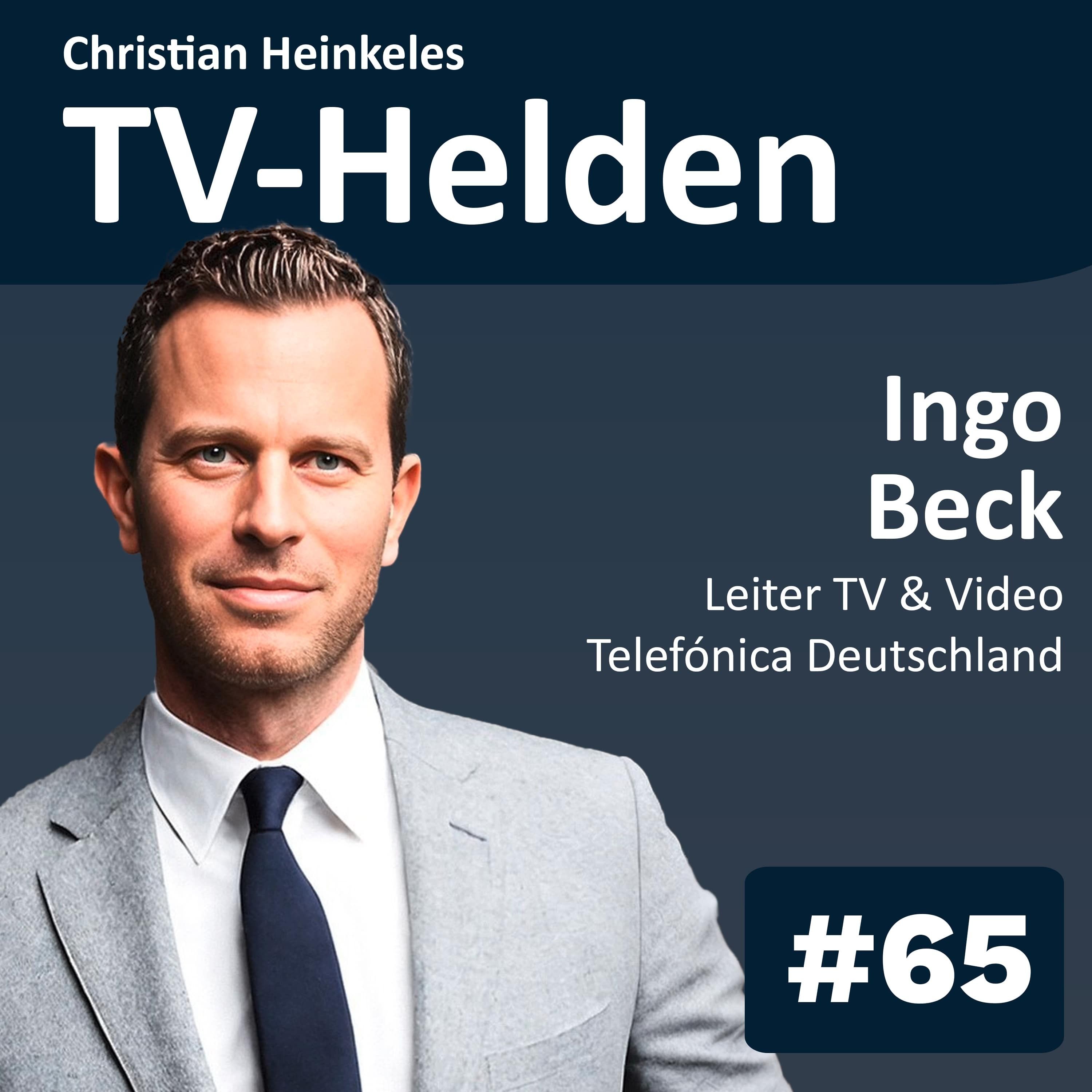 Ingo Beck (Telefónica Deutschland) über den Markteintritt, Herausforderungen und Chancen für Telefónicas neues O2 TV (#65)