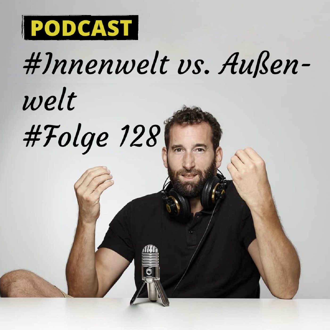 Innenwelt oder Außenwelt verändern?