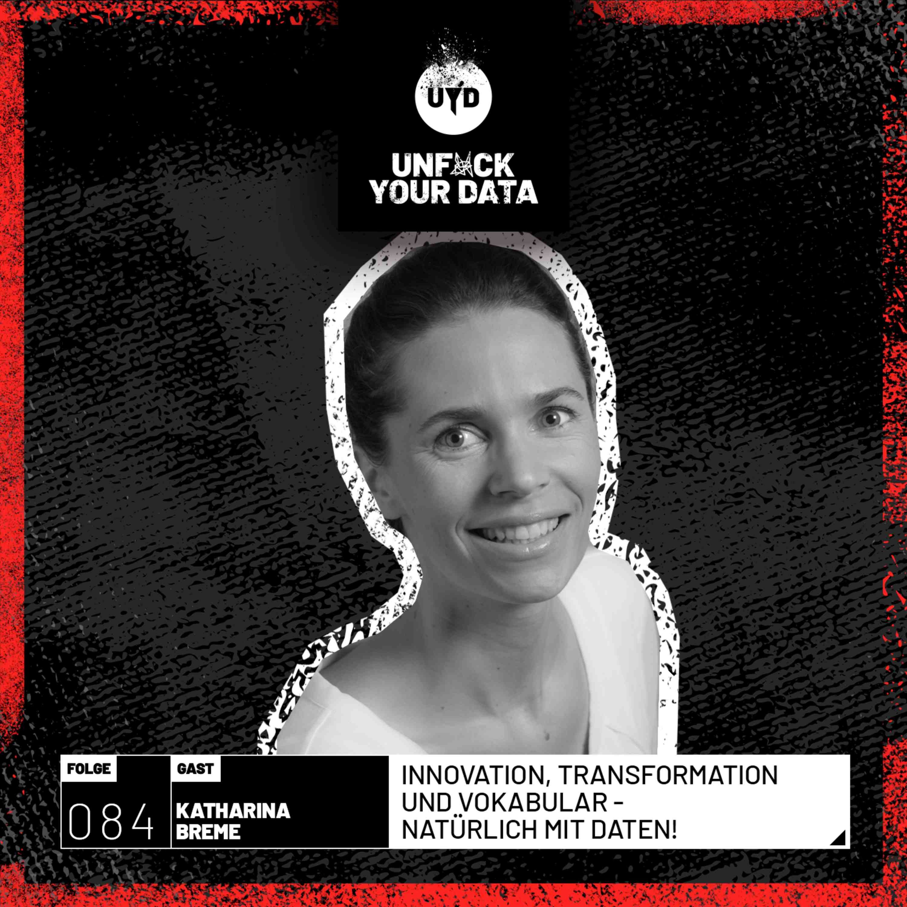 Innovation, Transformation und Vokabular - Natürlich mit Daten! | Katharina Breme