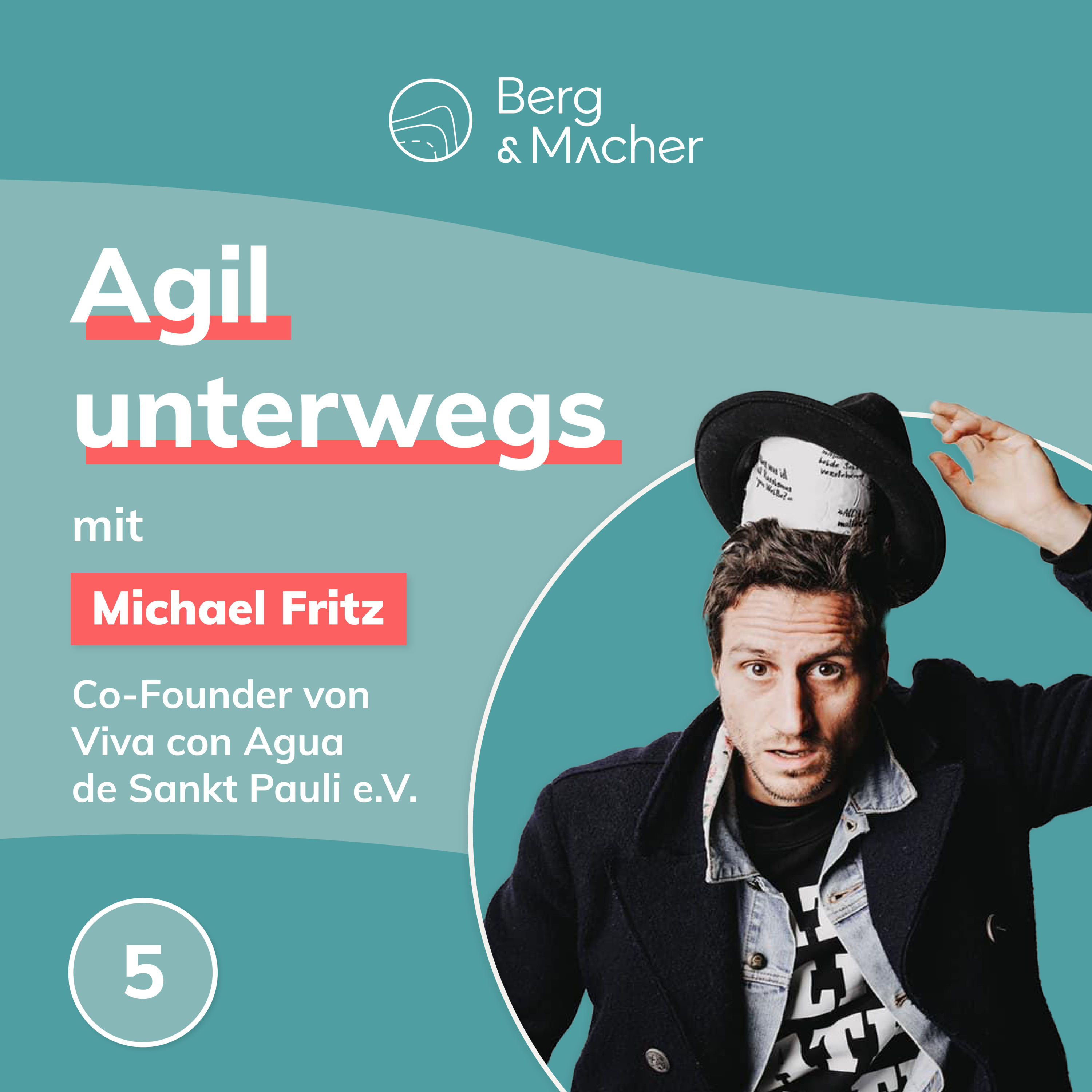 Innovation und Purpose mit Micha Fritz von Viva con Agua