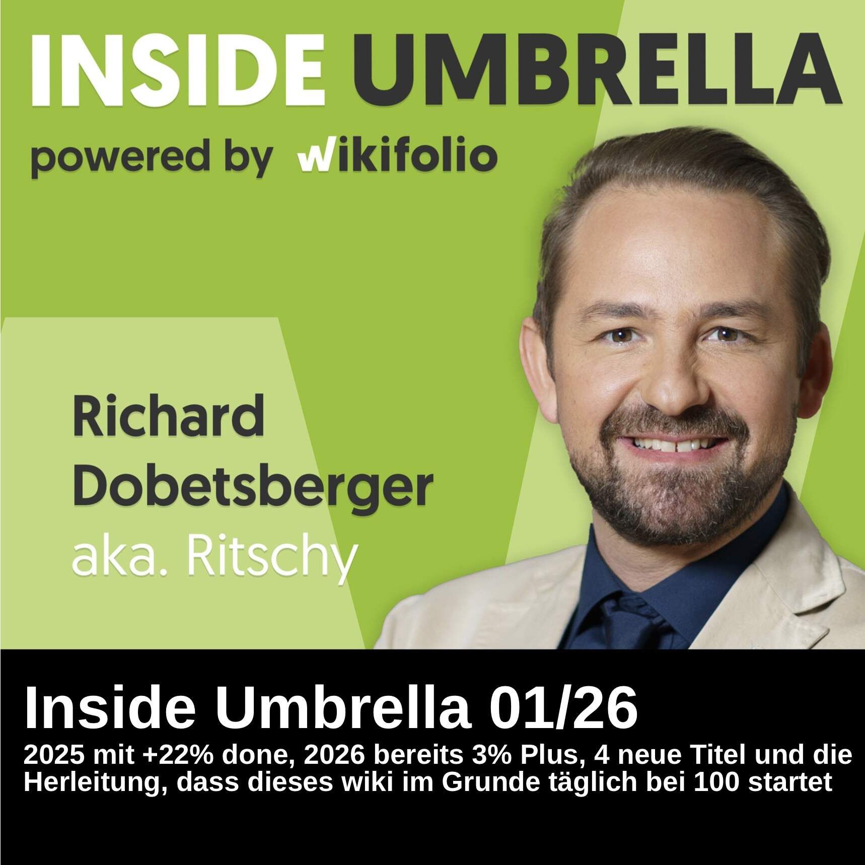 Inside Umbrella powered by wikifolio 01/26: 2025 mit +22% done, die Strategie startet Tag für Tag bei 100, bereits 3% ytd-plus und 4 neue Titel