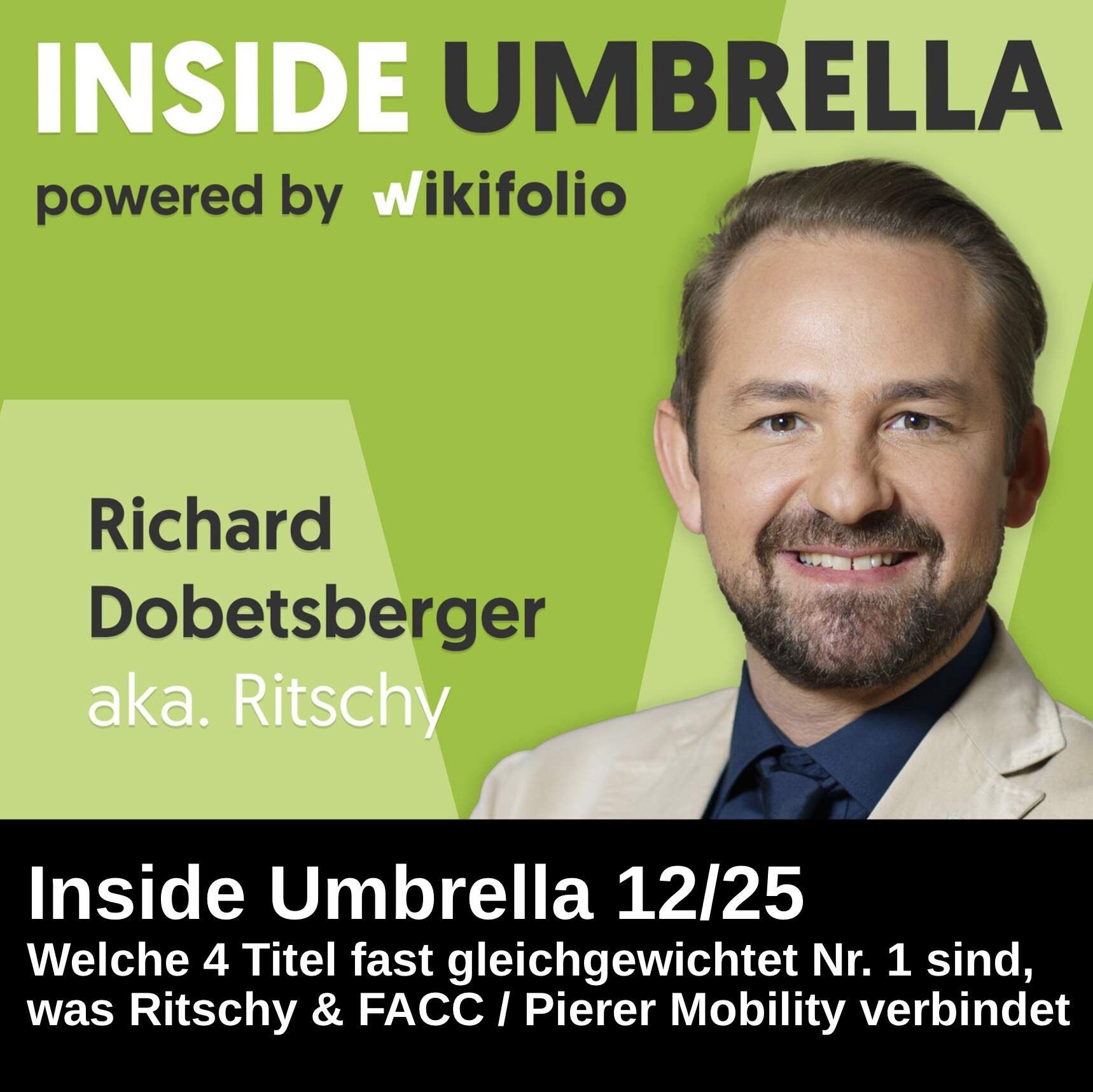 Inside Umbrella powered by wikifolio 12/25 : Welche 4 Titel fast gleichgewichtet Nr. 1 sind, was Ritschy mit FACC / Pierer Mobility verbindet