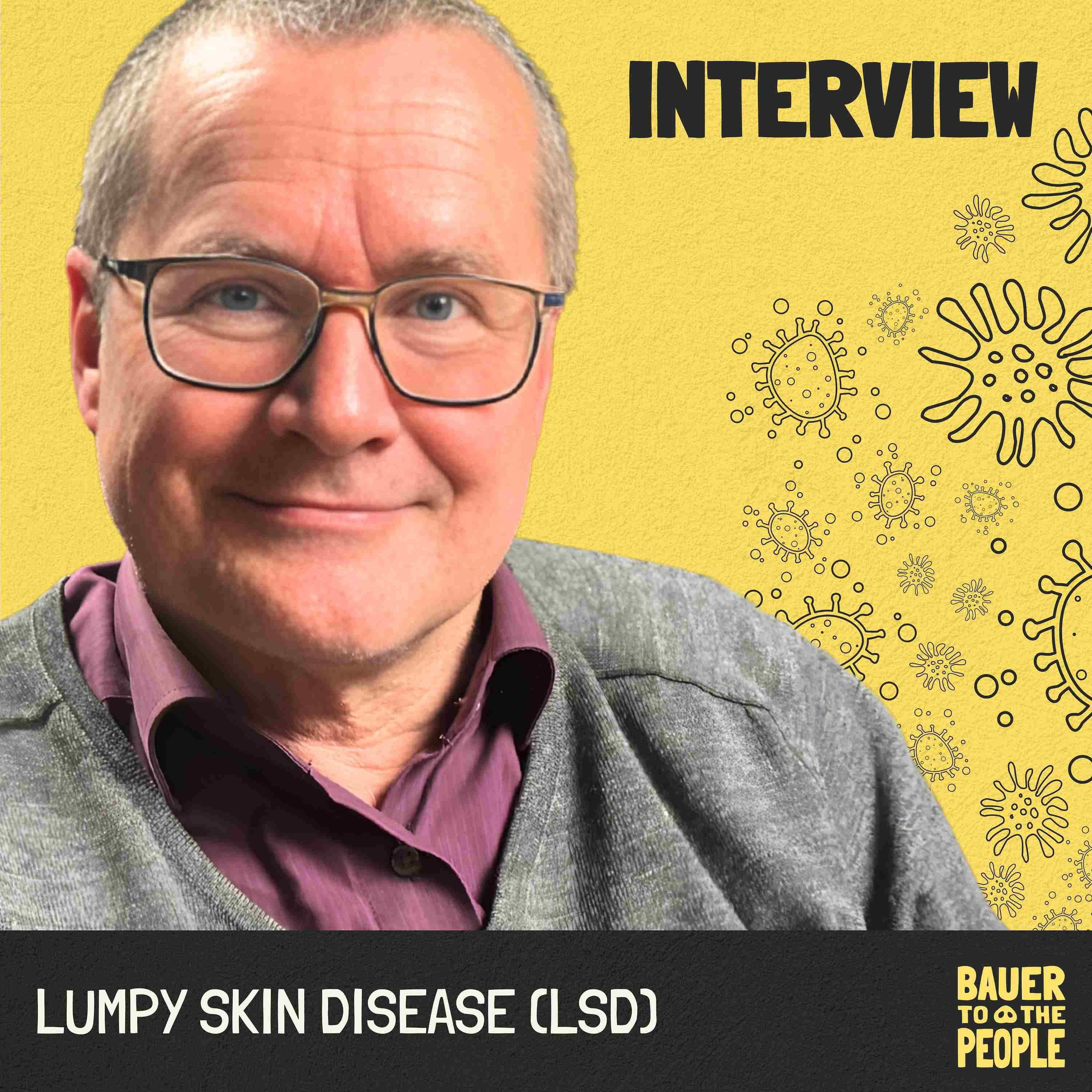 Interview - Lumpy Skin Disease (LSD) - Prof. Thomas Wittek