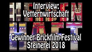 Interview mit „Vetterwirtschaft“ – Gewinner Brickfilm-Festival Steinerei 2018