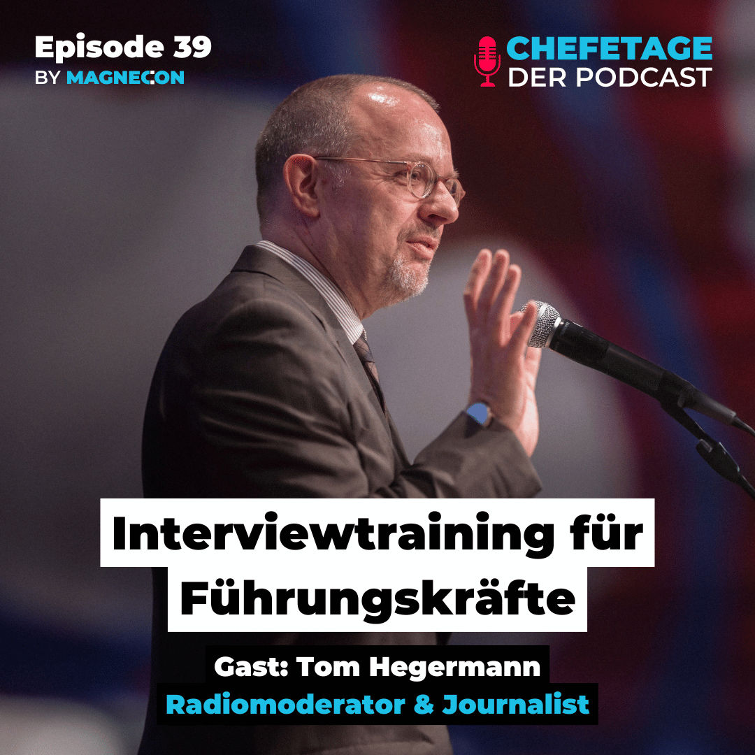 Interviewtraining für Führungskräfte: Tom Hegermann - Radiomoderator & Journalist - 39