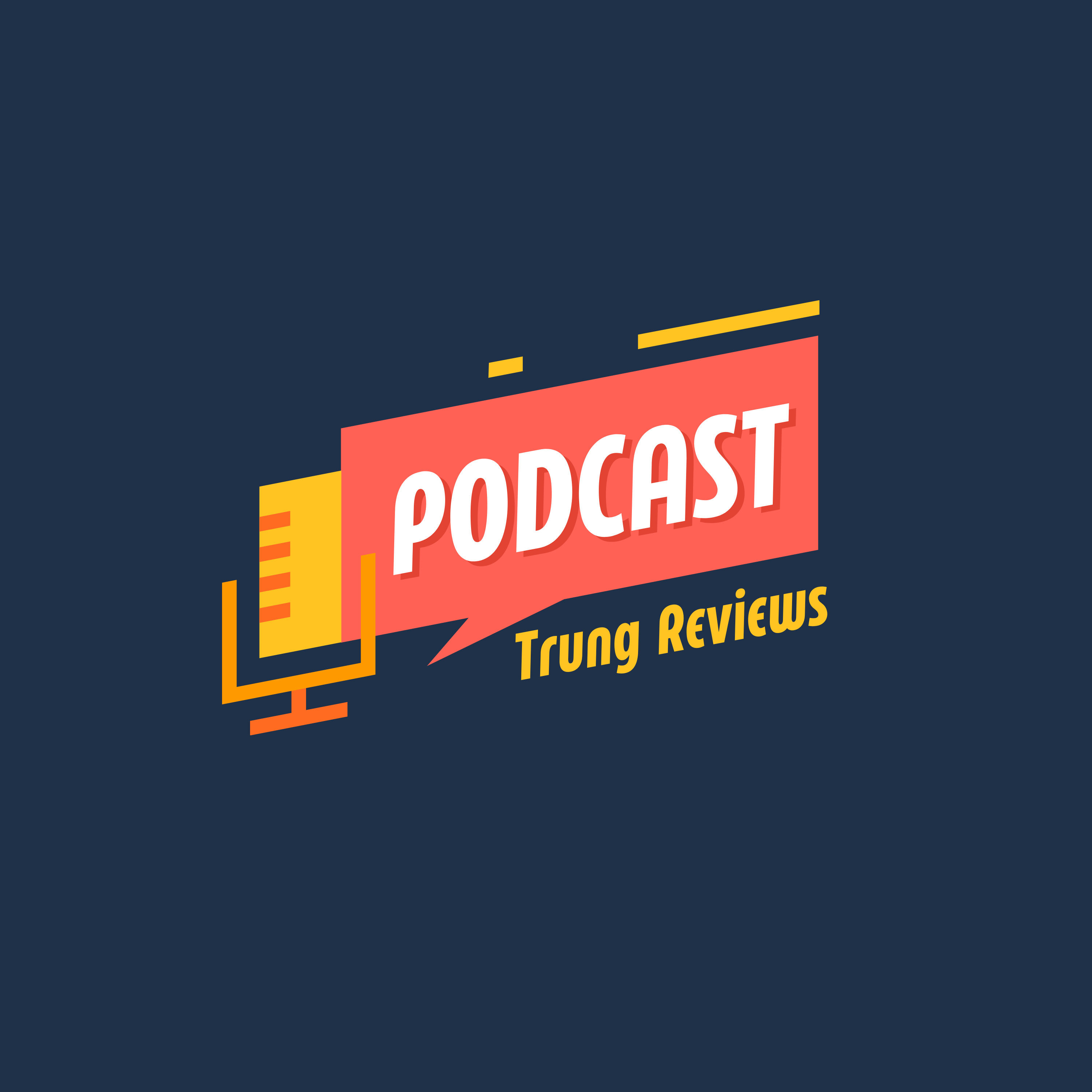 Introduce Podcast Trung Reviews