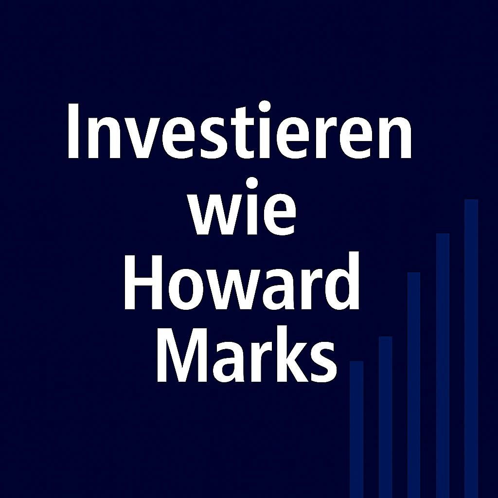 Investieren wie Howard Marks #133