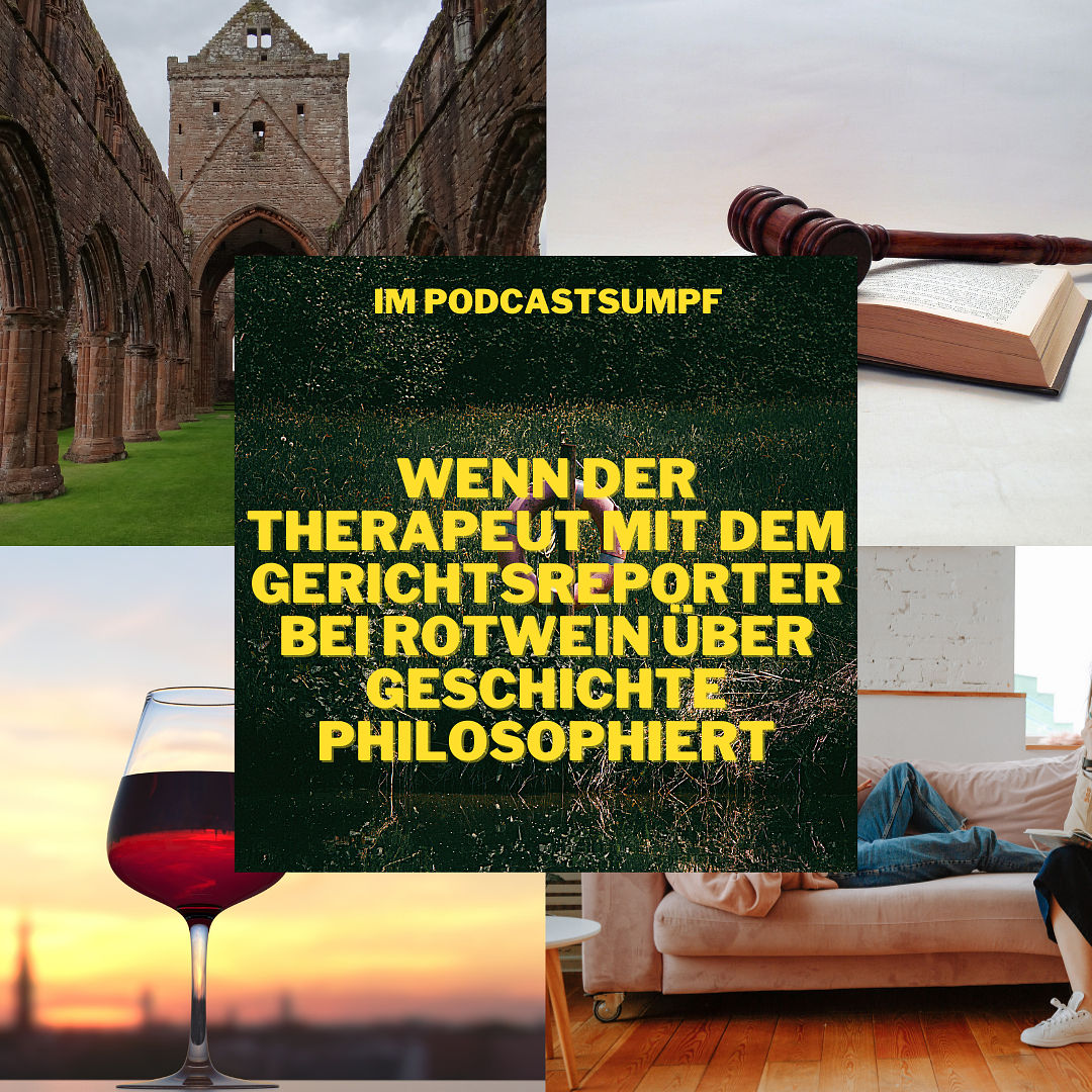 IPS35 - Wenn der Therapeut mit dem Gerichtsreporter bei Rotwein über Geschichte philosophiert